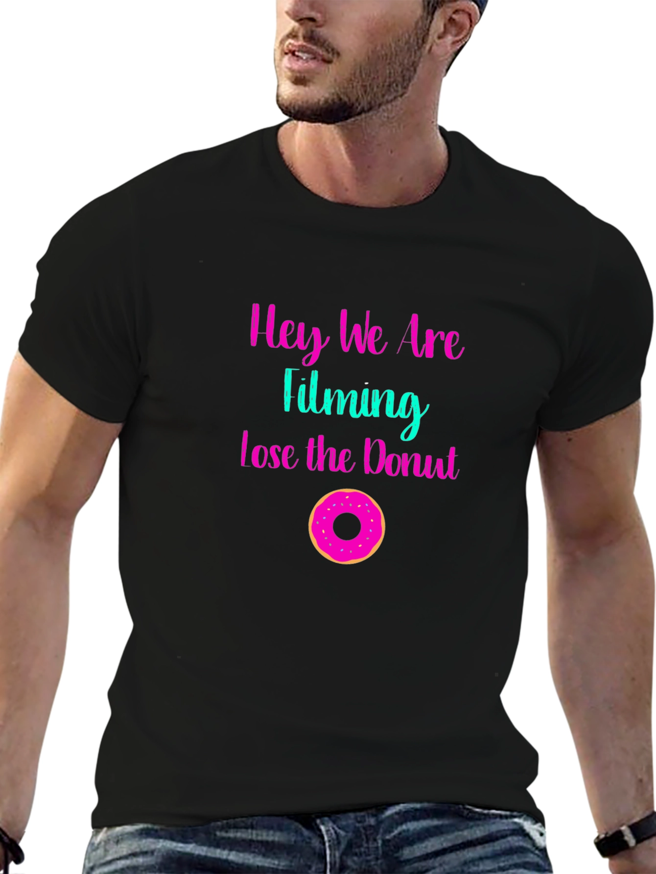 Hey We Are Filming Lose the Donut Graphic Tee