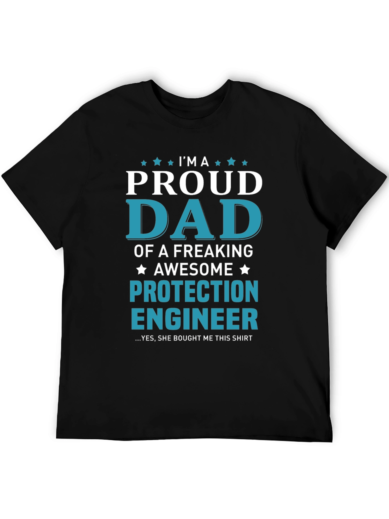 Proud Dad Protection Engineer Graphic T-Shirt
