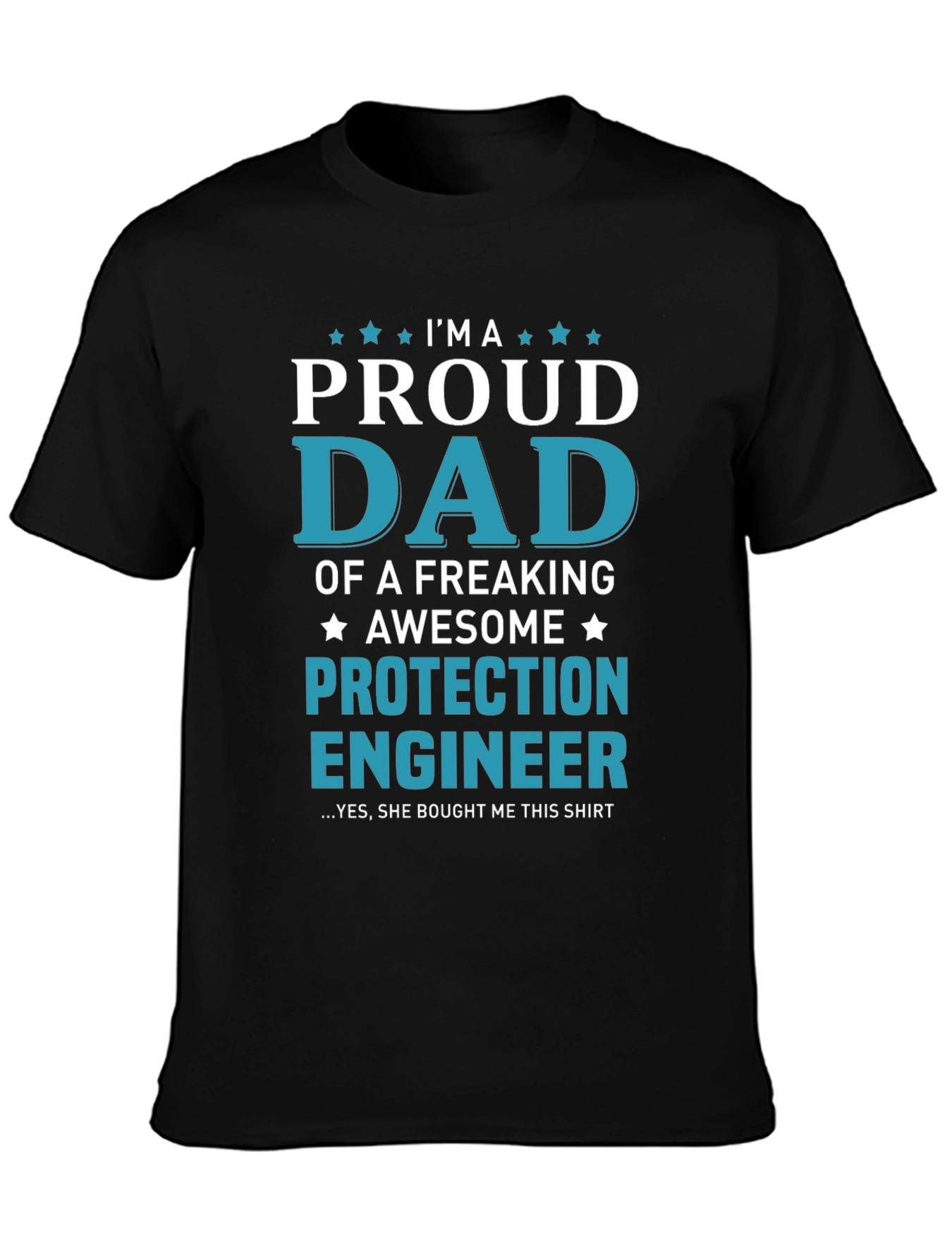 Proud Dad Protection Engineer Graphic T-Shirt