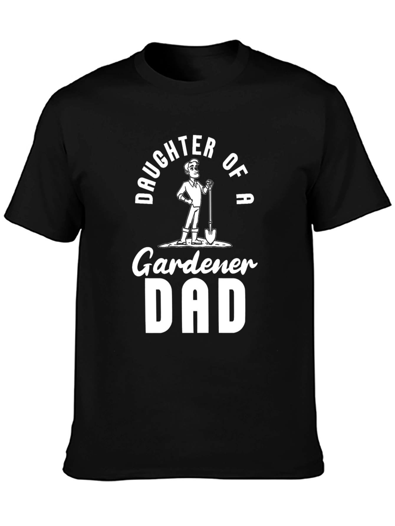 Daughter of a Gardener Dad T-Shirt - Black