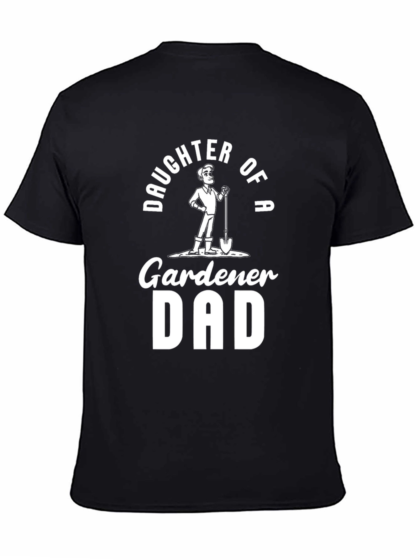 Daughter of a Gardener Dad T-Shirt - Black