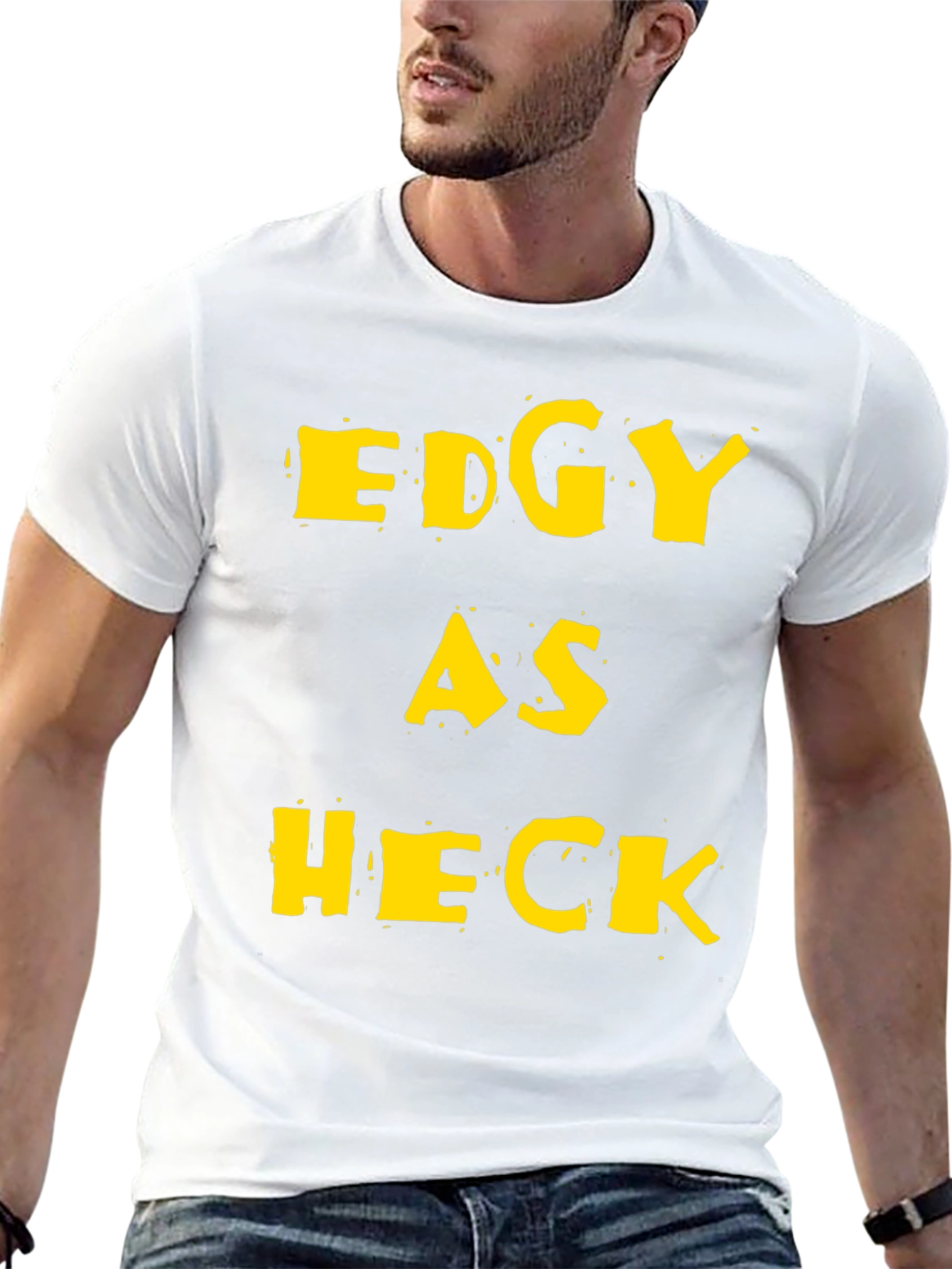 Edgy As Heck Graphic Tee - Funny Statement T-Shirt