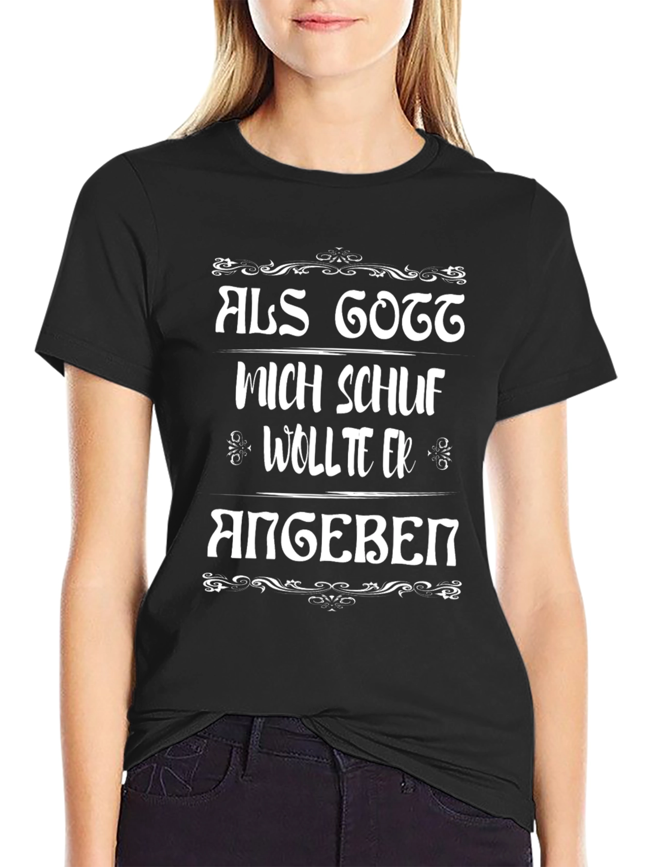 Als Gott Mich Schuf German T-Shirt