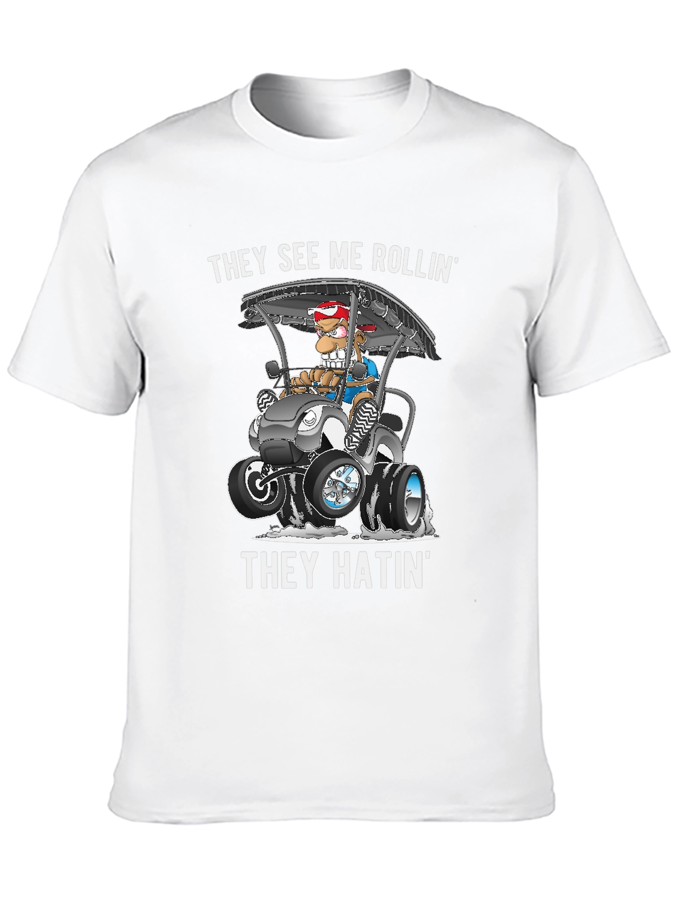 They See Me Rollin Funny T-Shirt