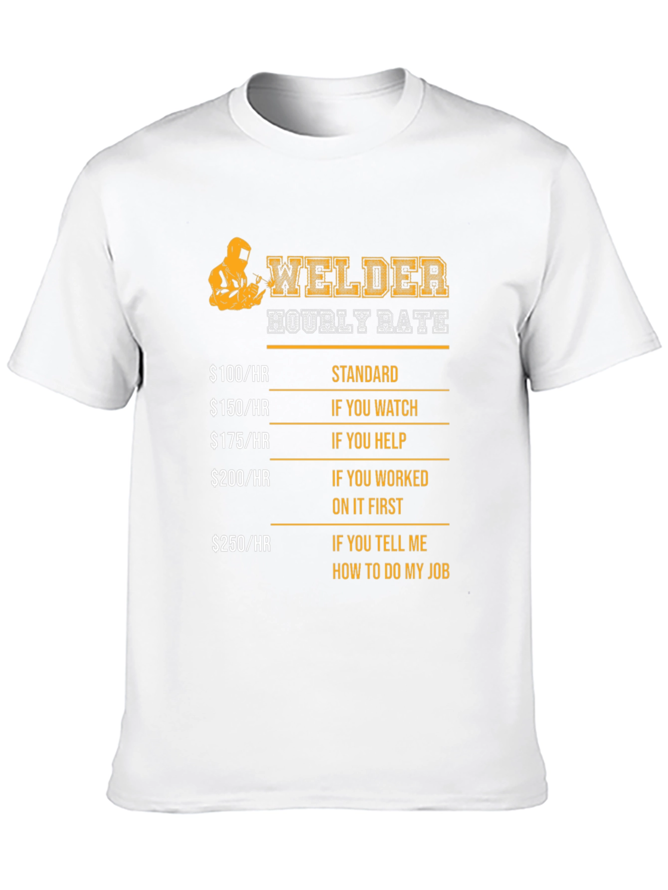 Welder Hourly Rate Novelty Graphic T-Shirt