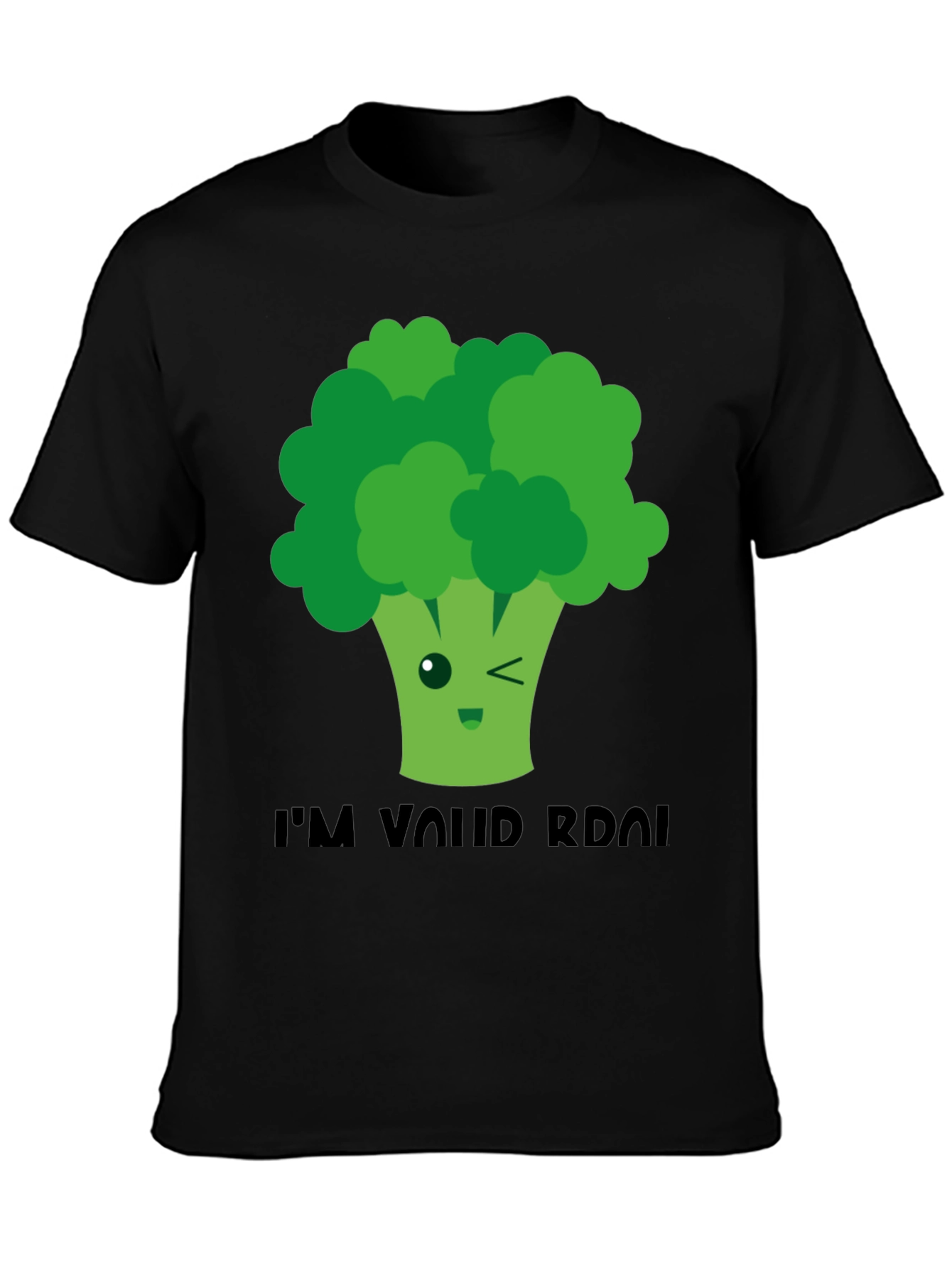 Funny Broccoli T-Shirt - Im Valid RDO!