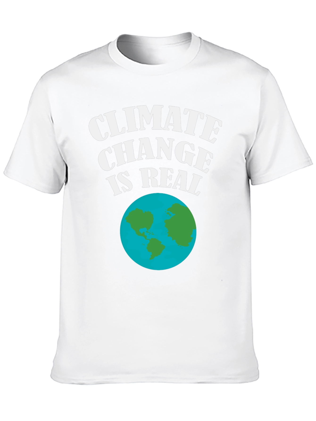 Climate Change is Real T-Shirt - Earth Day Activism