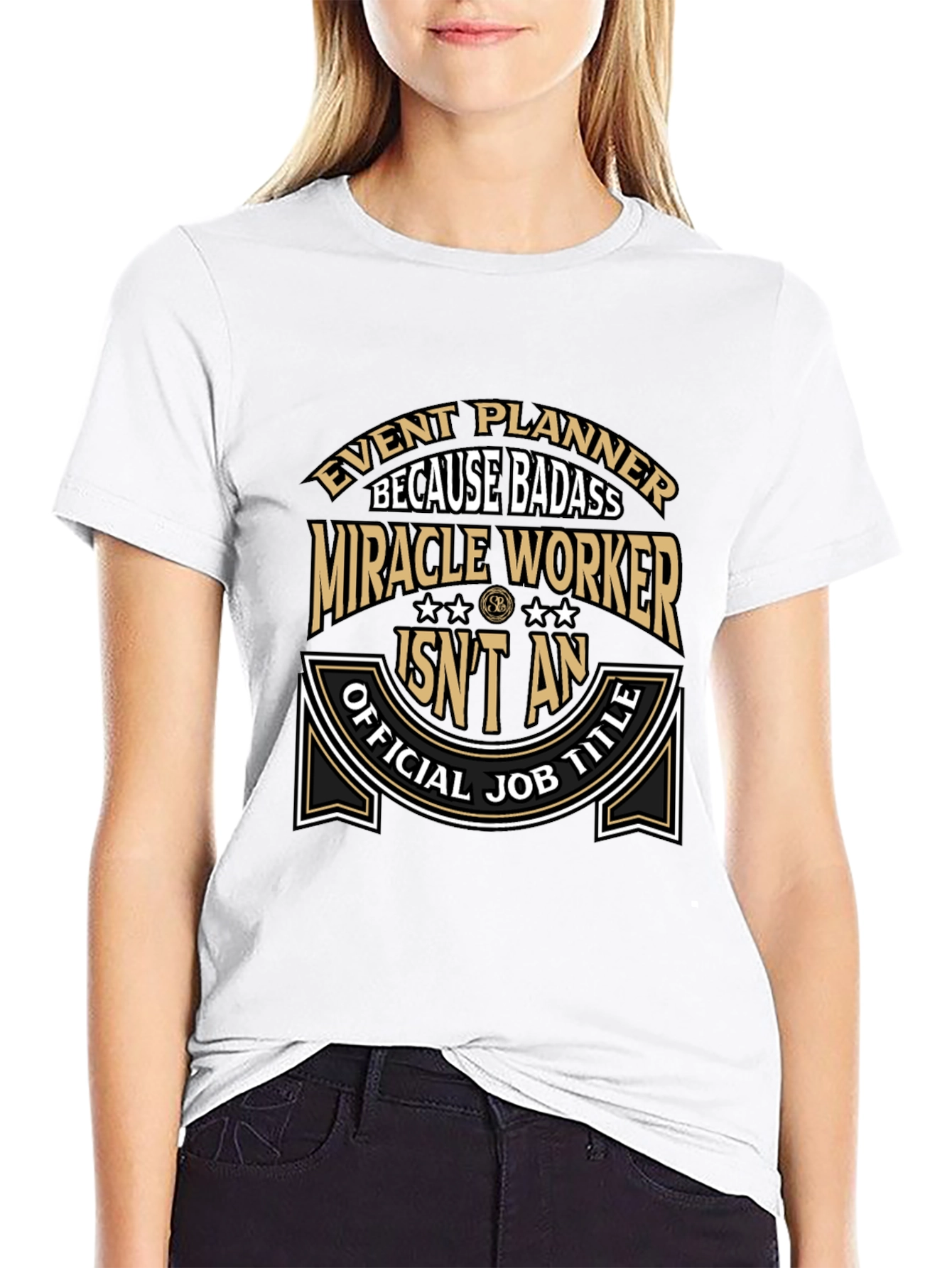 Event Planner Badass T-Shirt Funny Job Title Tee