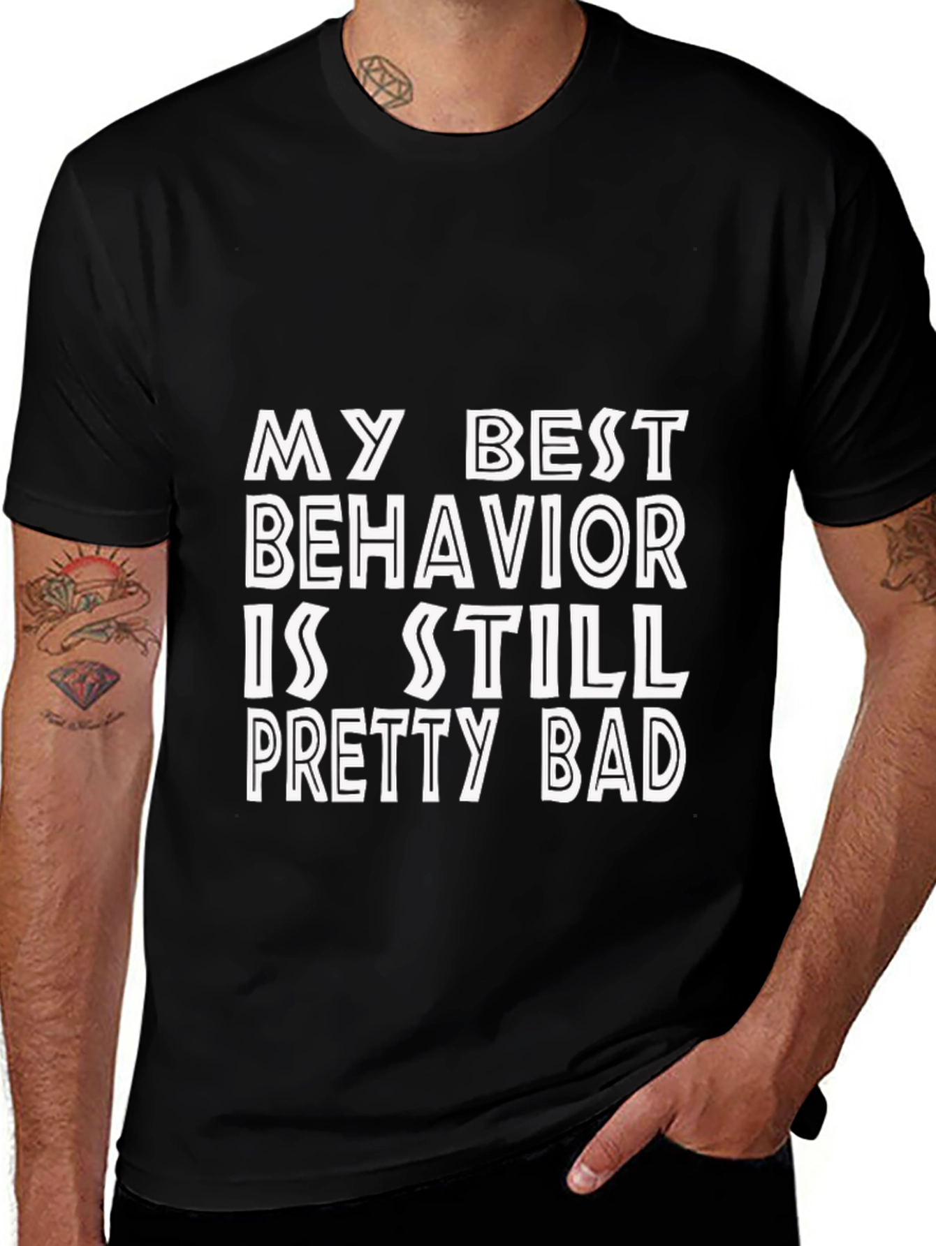 Funny My Best Behavior Graphic Tee