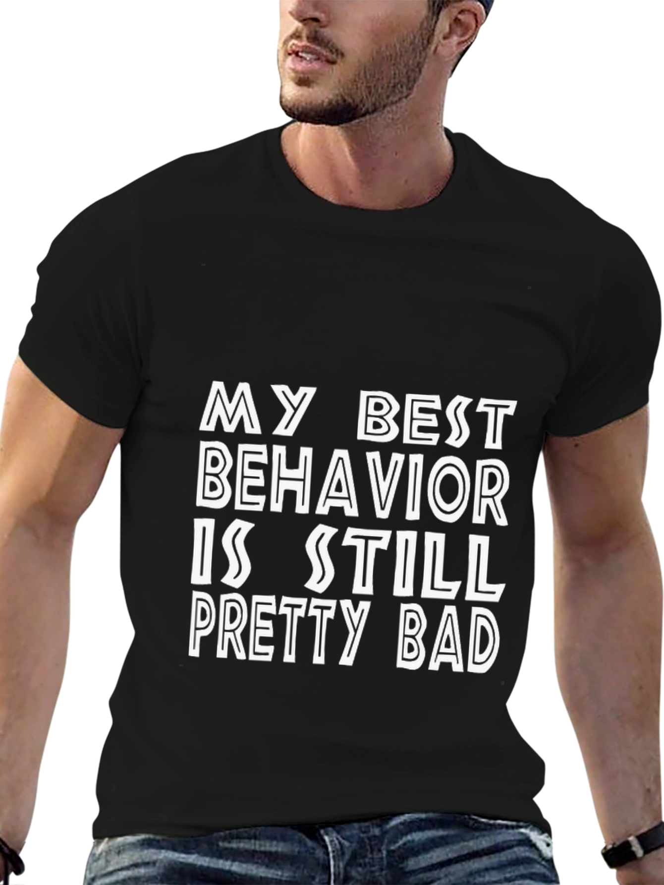 Funny My Best Behavior Graphic Tee