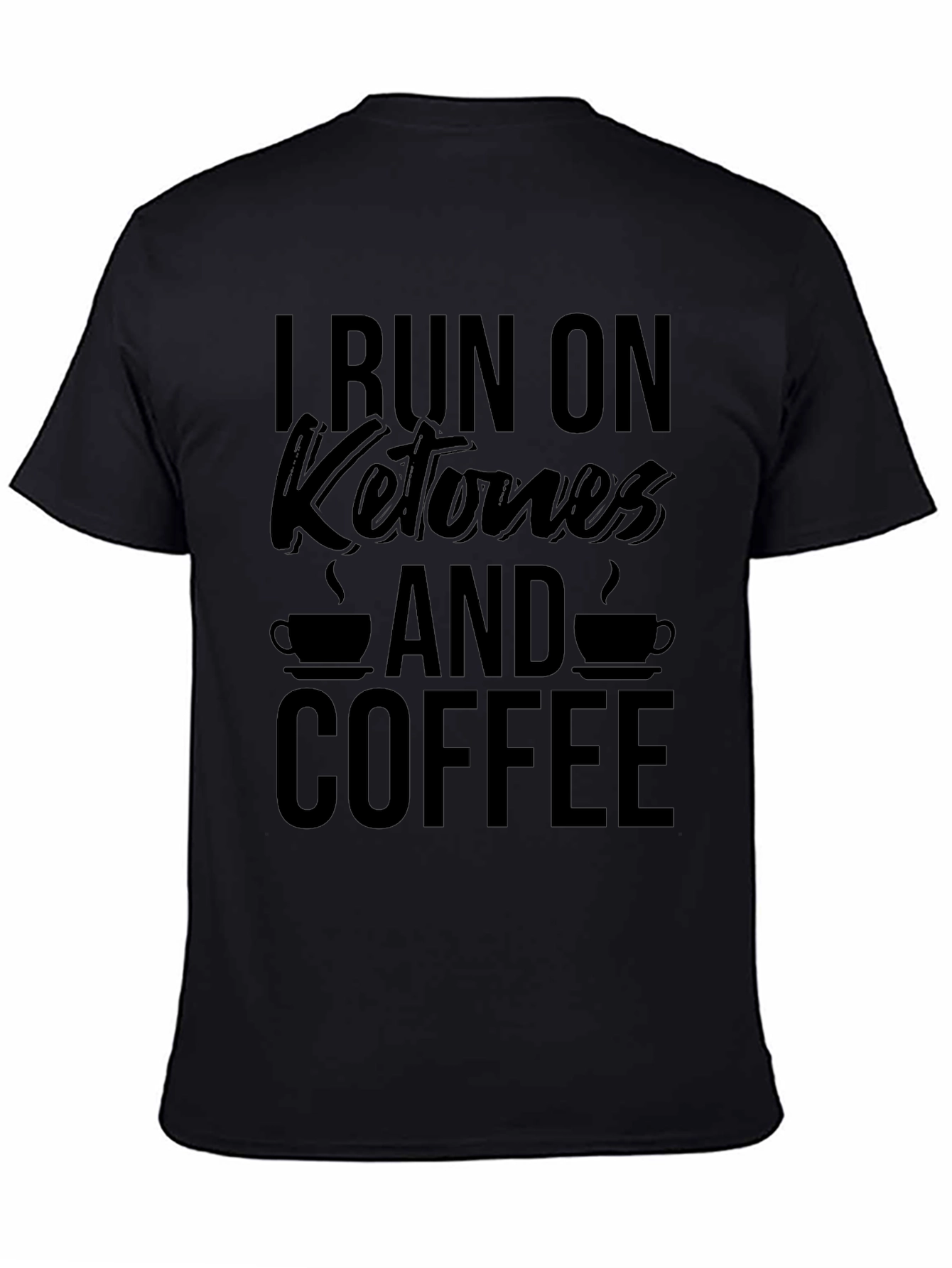 I Run on Ketones and Coffee Graphic Tee