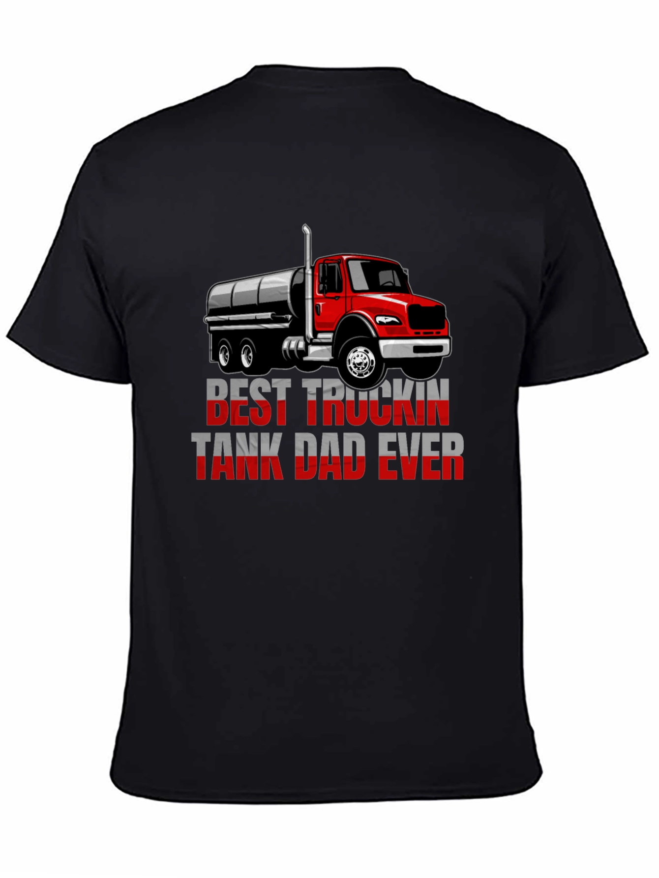 Best Truckin Tank Dad Ever T-Shirt - Black