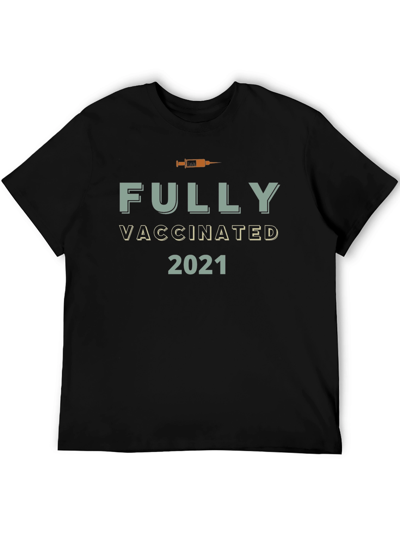 Fully Vaccinated 2021 Graphic T-Shirt