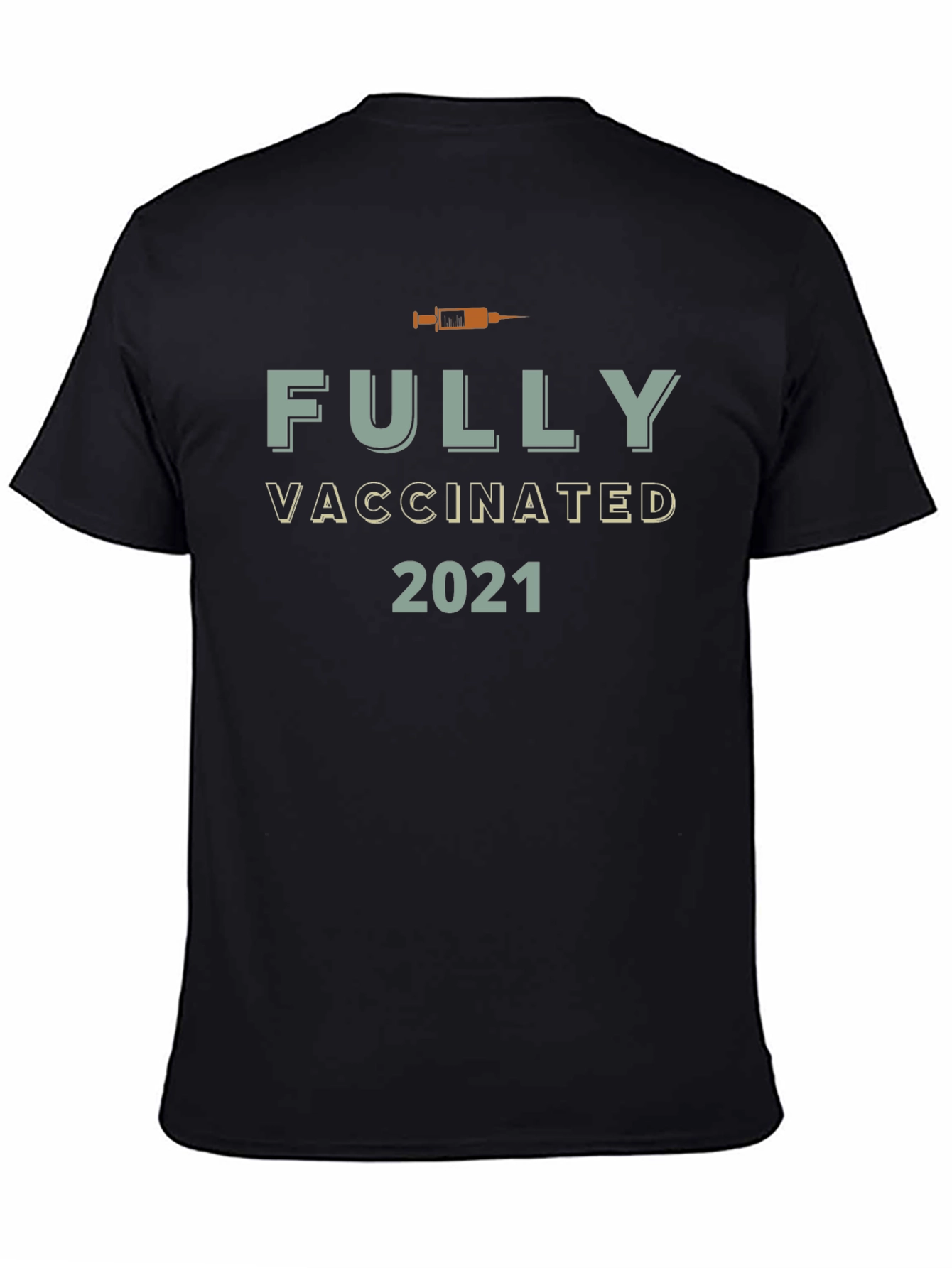 Fully Vaccinated 2021 Graphic T-Shirt