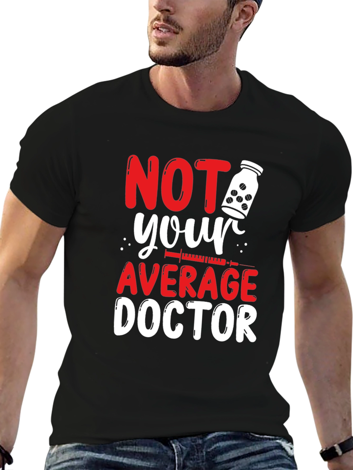 Not Your Average Doctor Graphic Tee