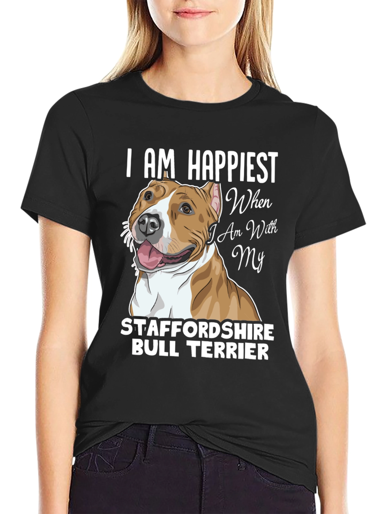Happiest With My Staffordshire Bull Terrier T-Shirt