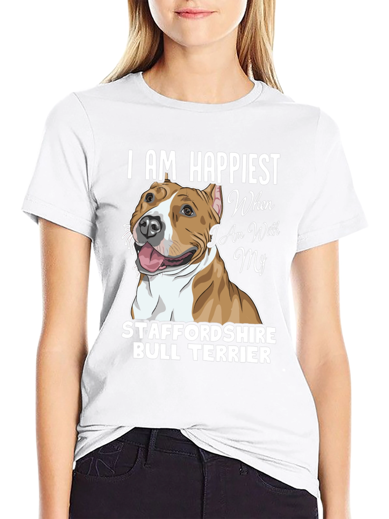 Happiest With My Staffordshire Bull Terrier T-Shirt
