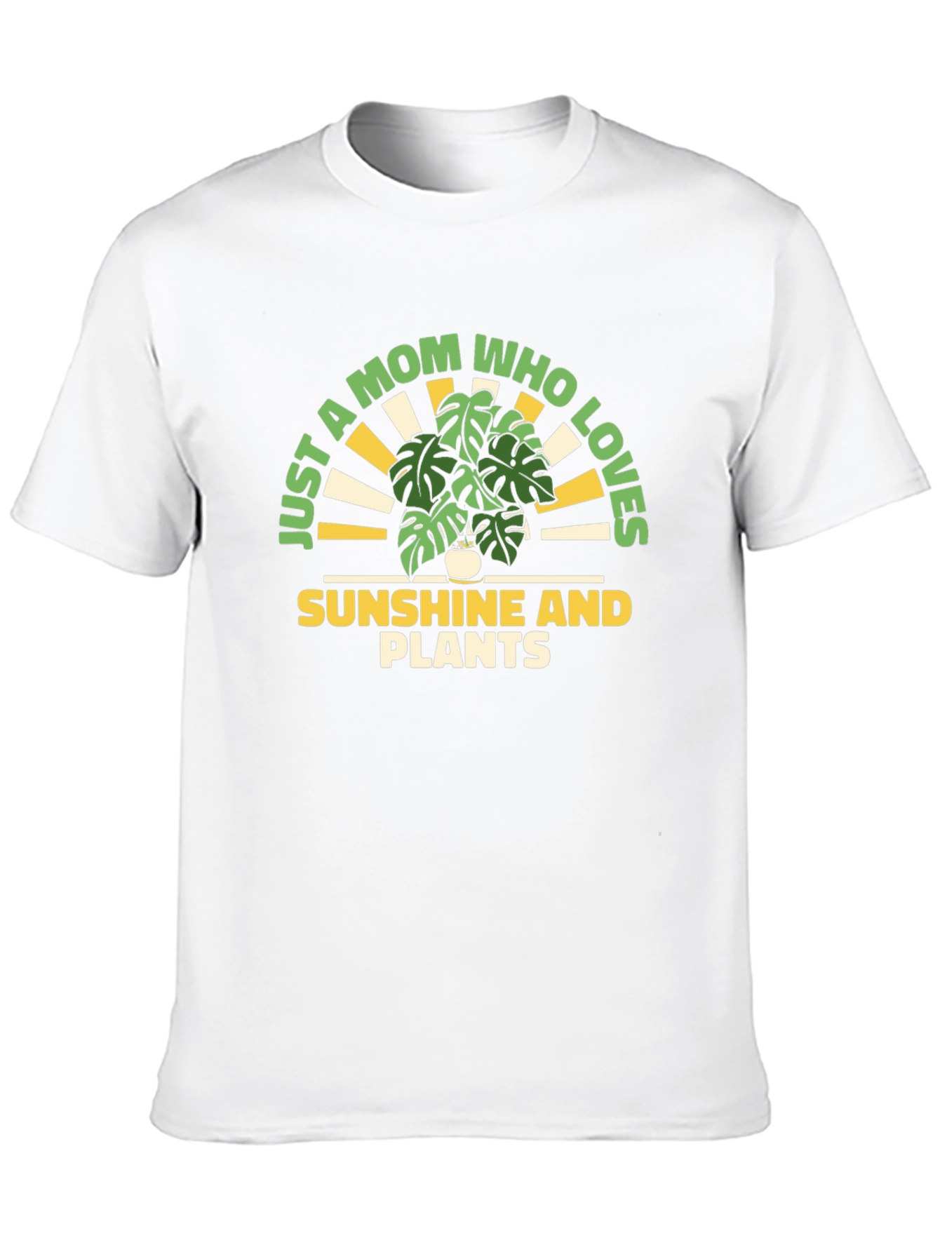 Just a Mom Who Loves Sunshine and Plants T-Shirt