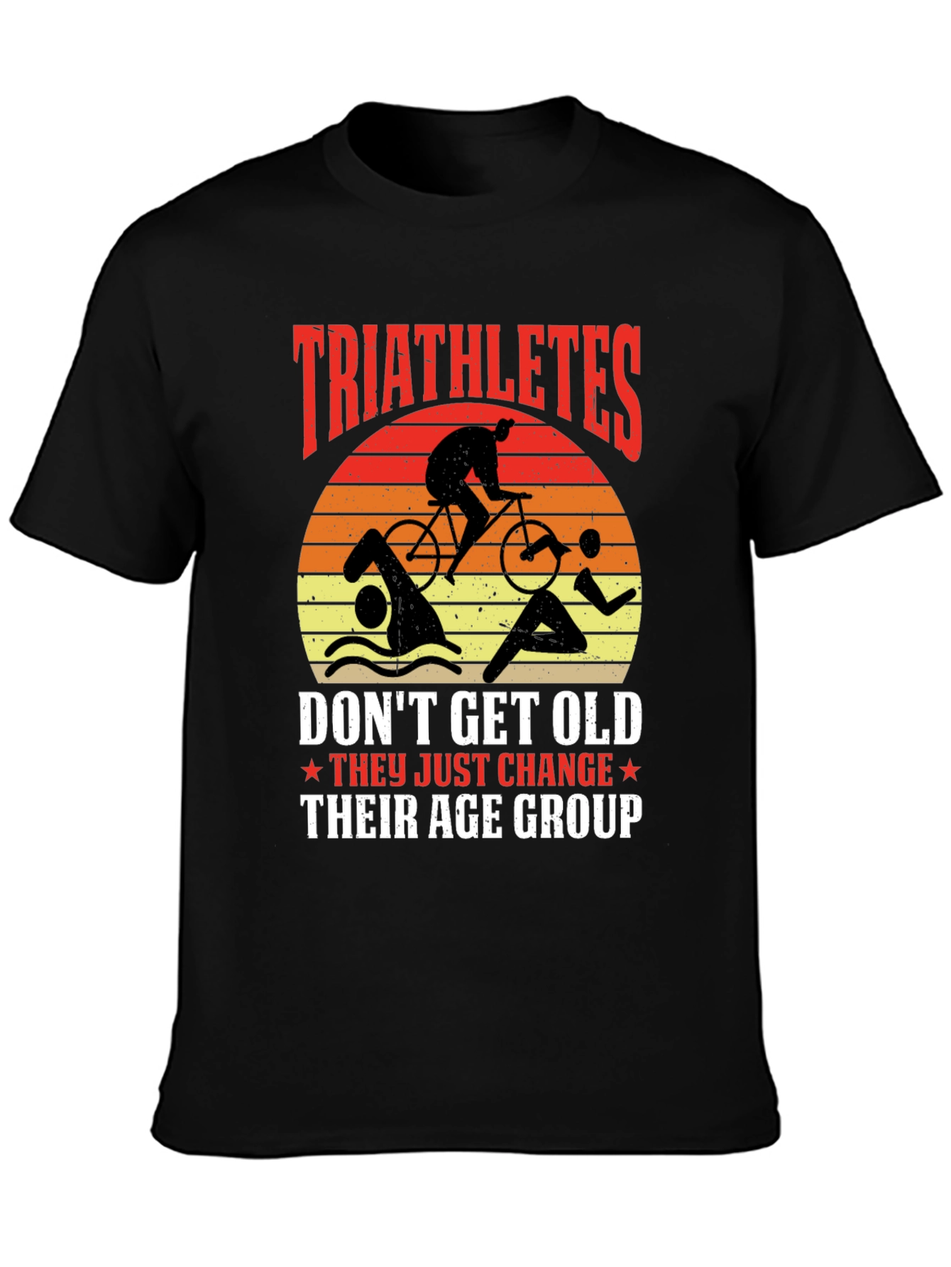 Triathletes Change Age Group Graphic Tee