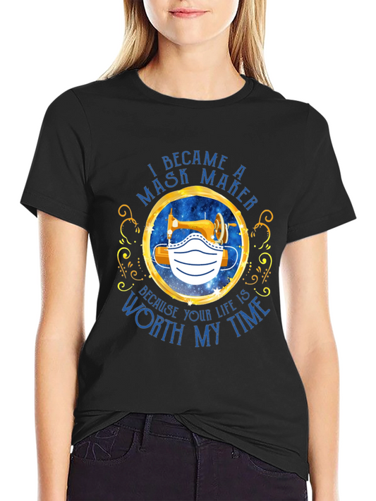 I Became A Mask Maker T-Shirt