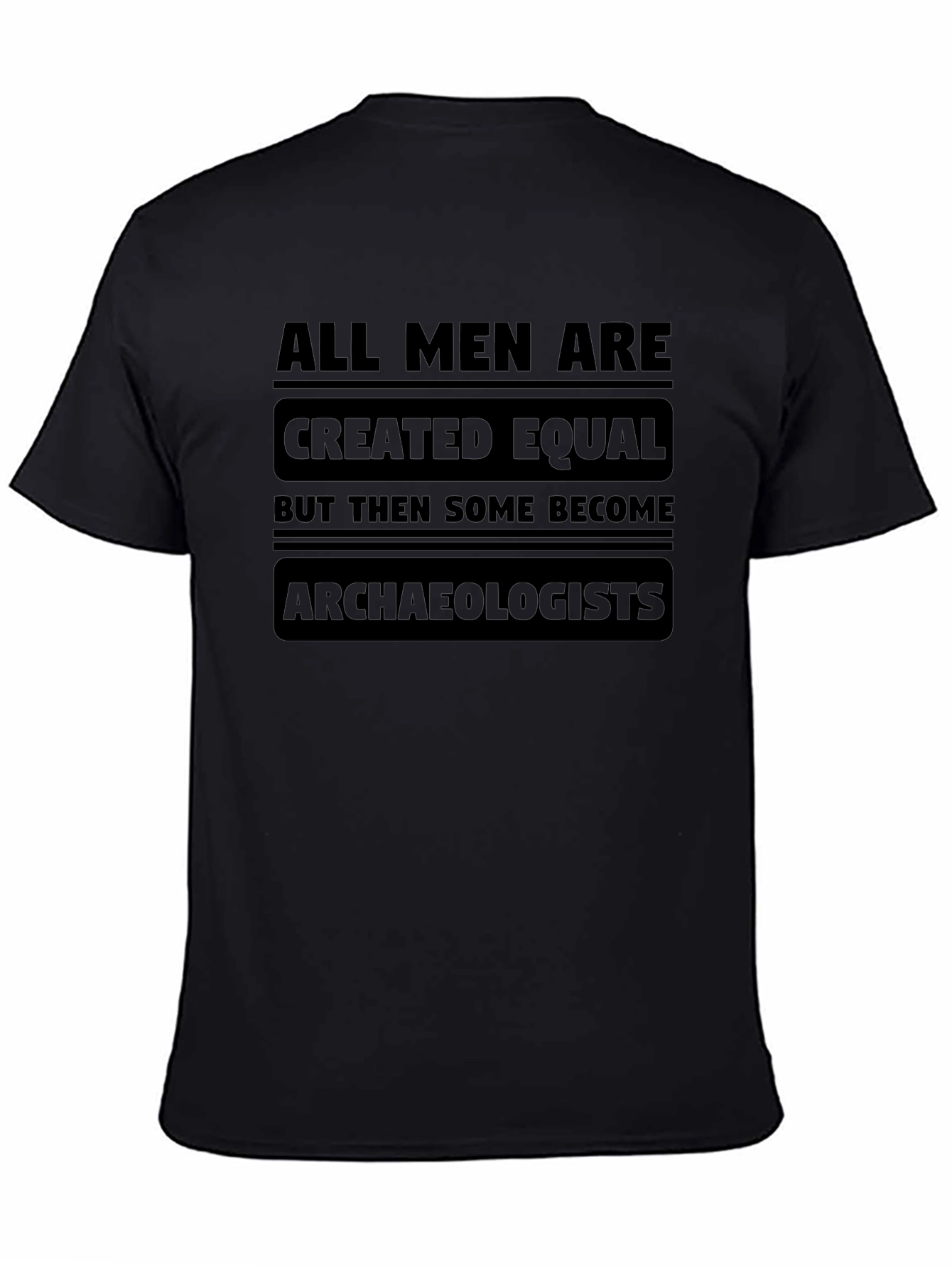 Archaeologist Graphic T-Shirt - Funny Novelty Tee