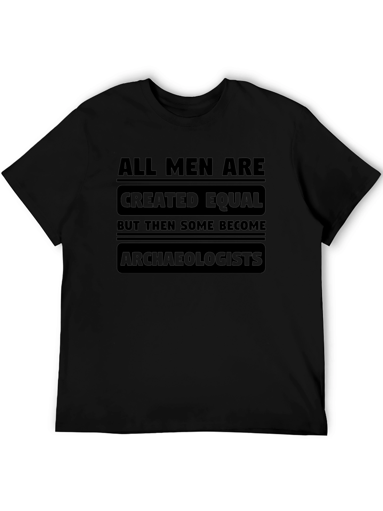 Archaeologist Graphic T-Shirt - Funny Novelty Tee
