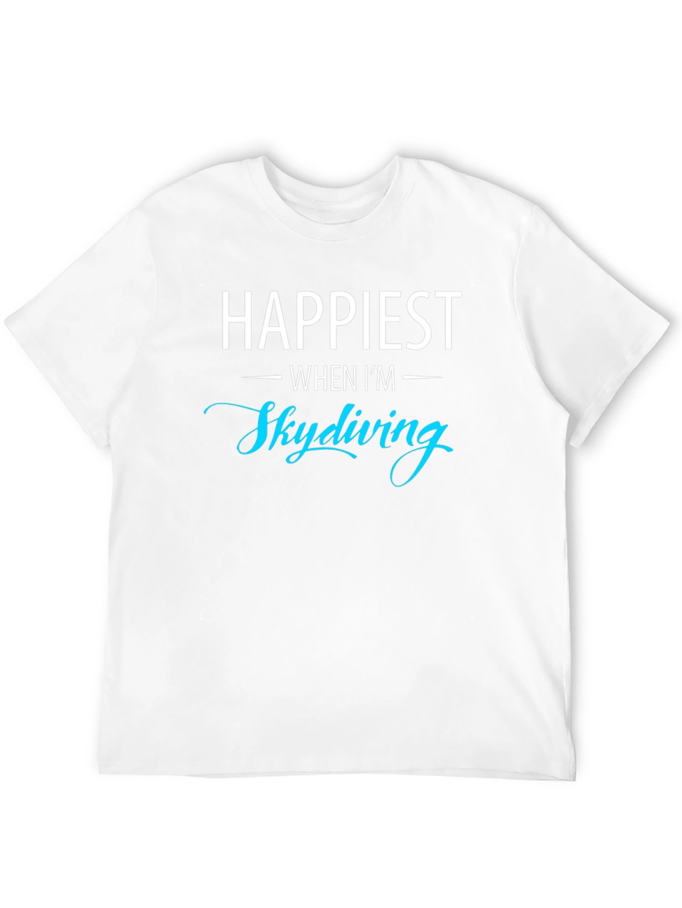 Happiest When Im Skydiving Graphic T-Shirt