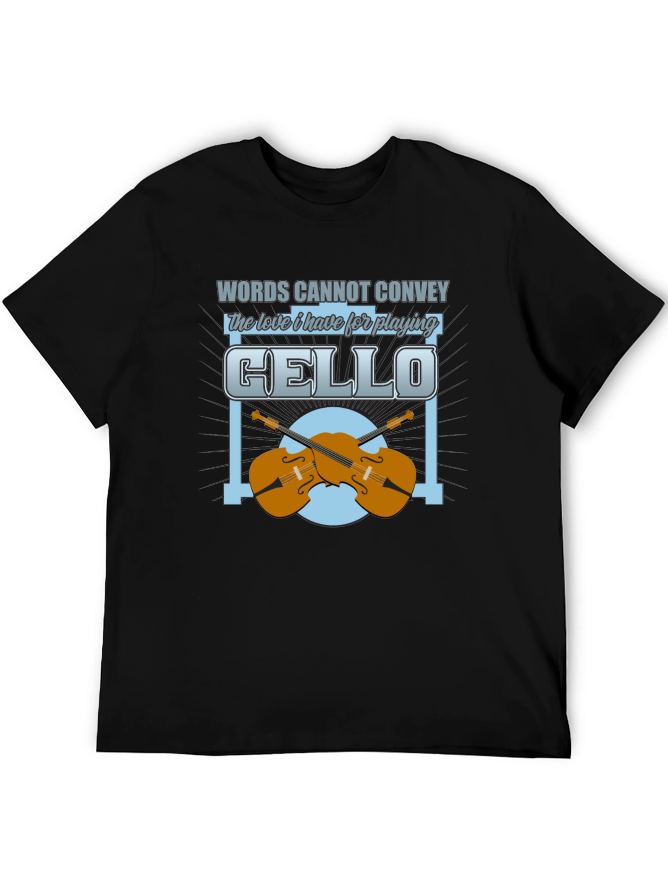 Cello Lover T-Shirt - Music Player Gift