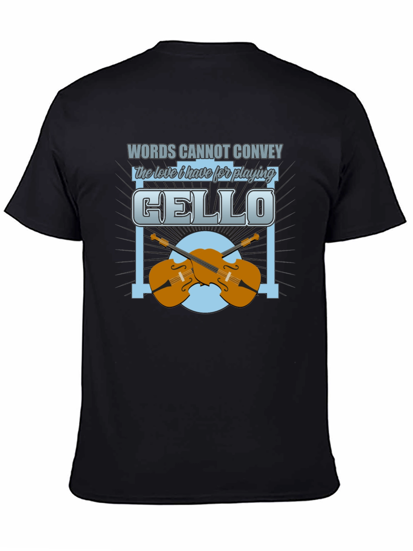 Cello Lover T-Shirt - Music Player Gift