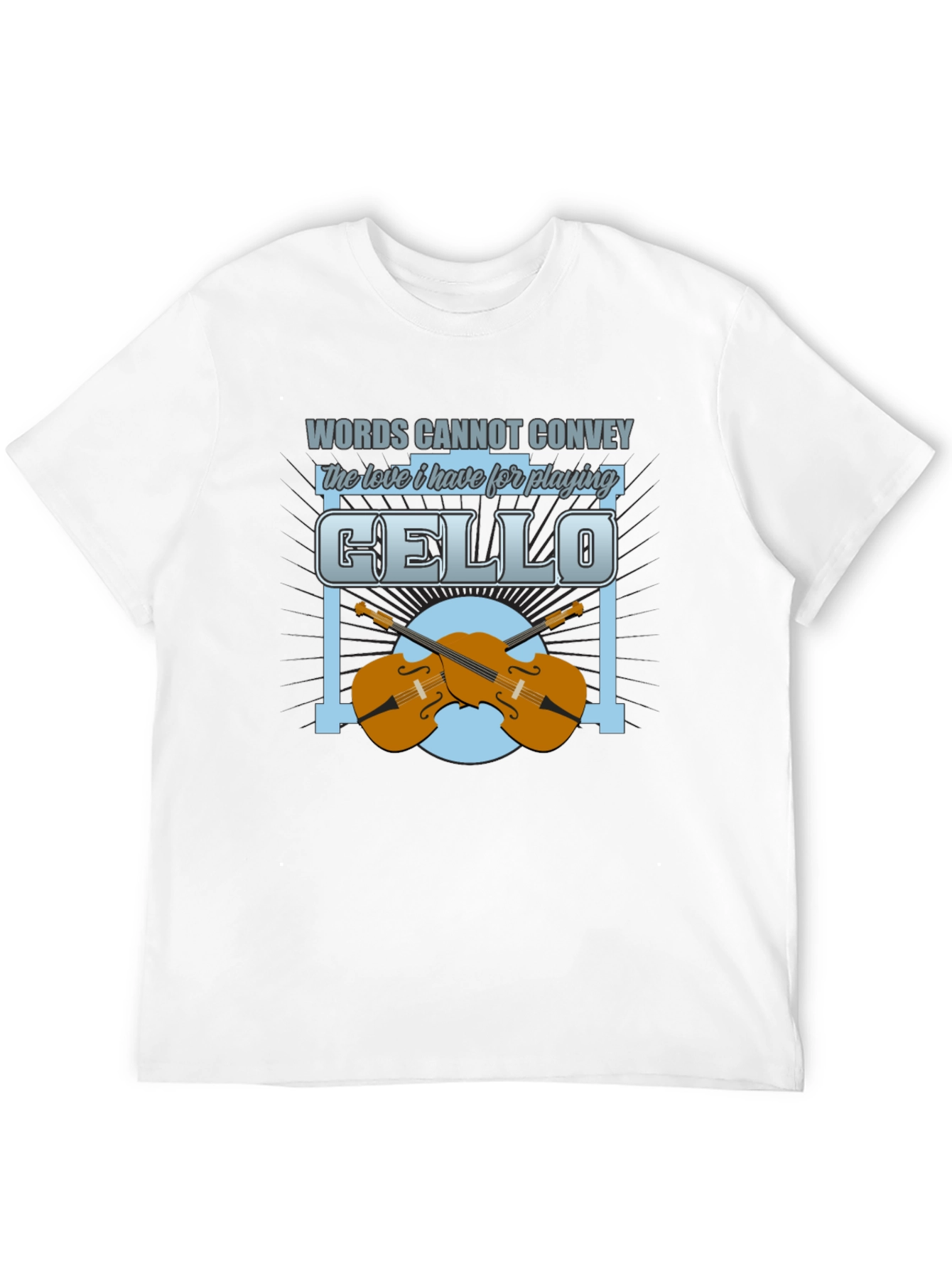 Cello Lover T-Shirt - Music Player Gift