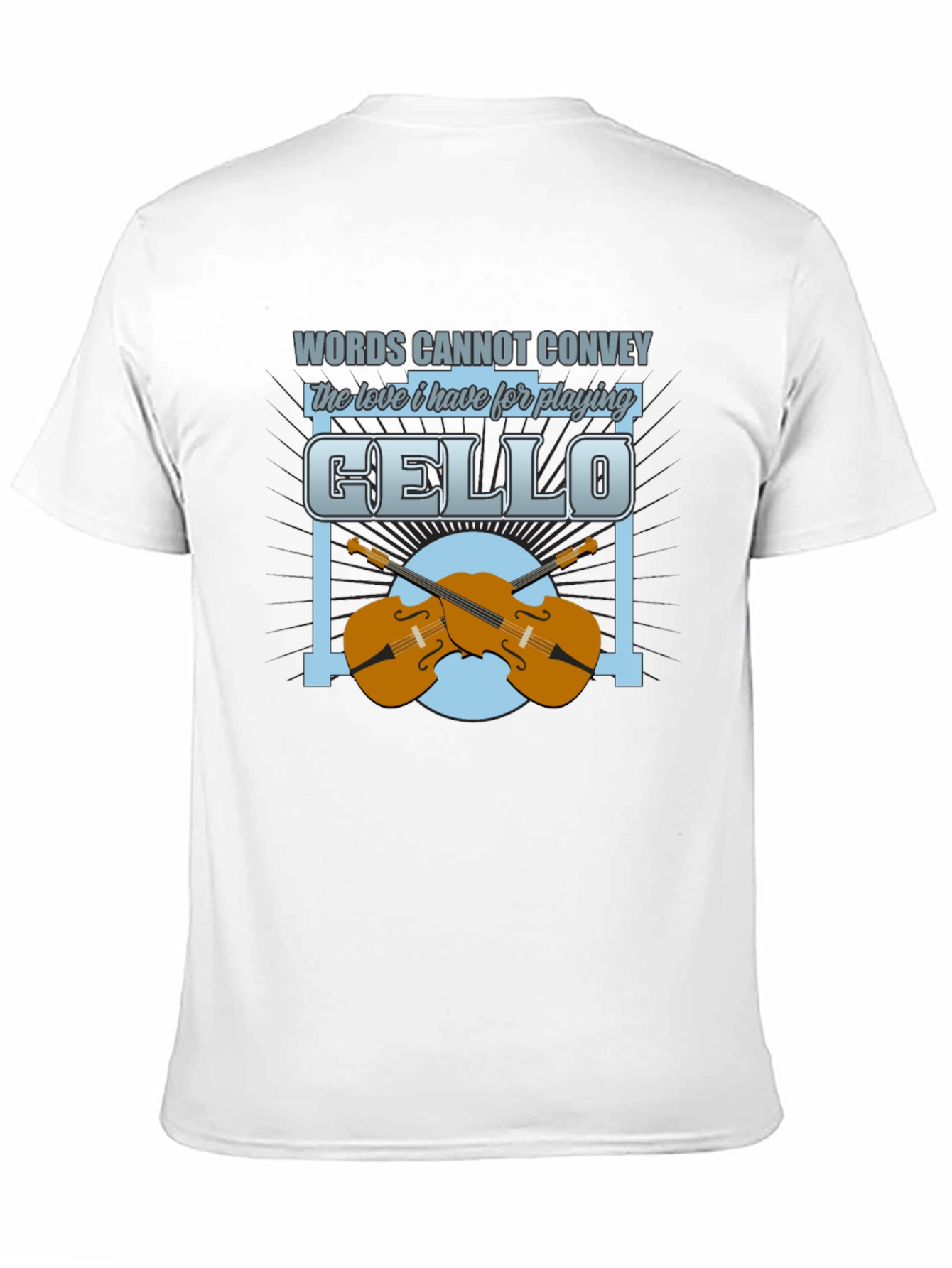 Cello Lover T-Shirt - Music Player Gift