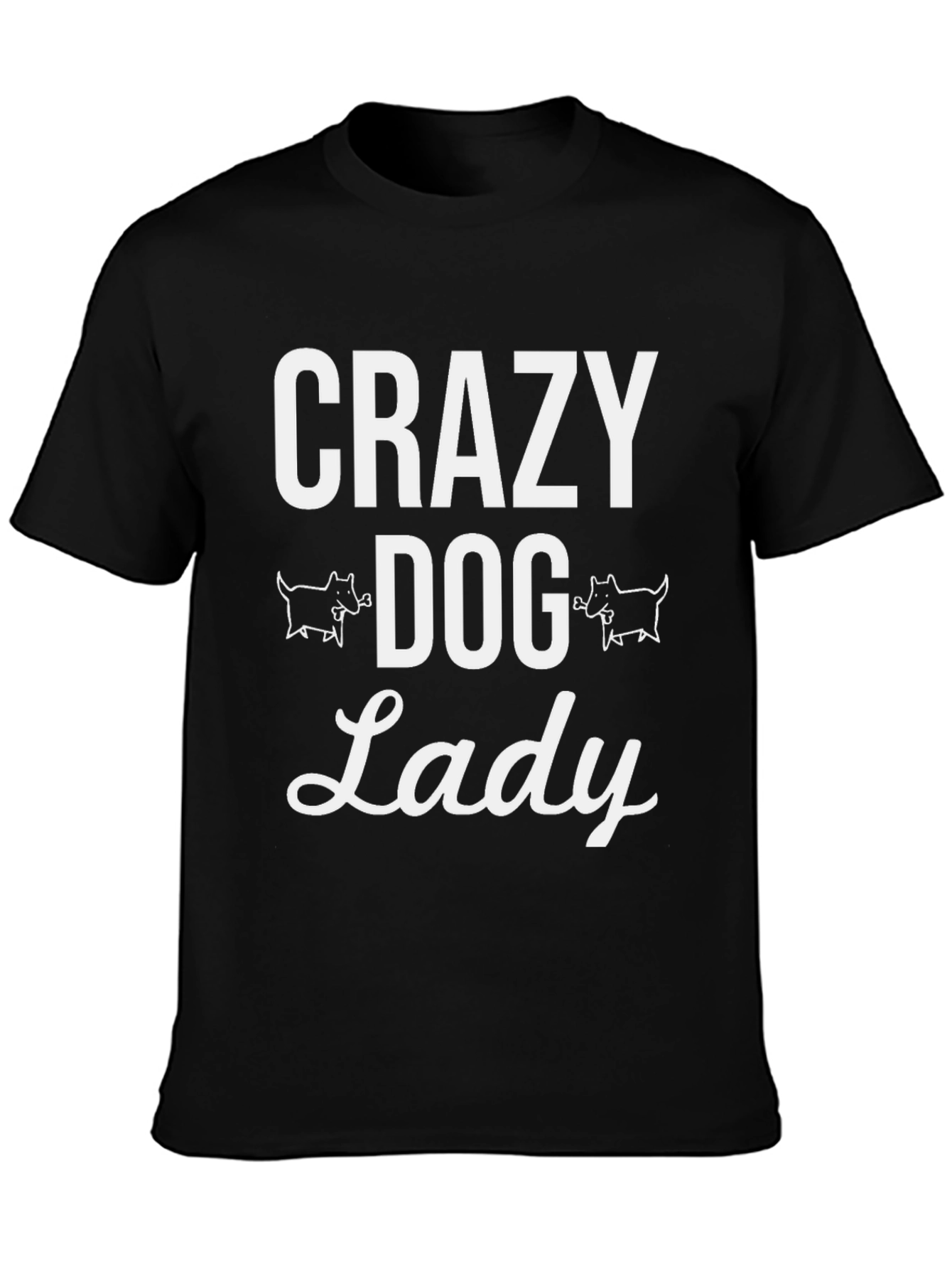 Crazy Dog Lady T-Shirt – Funny Dog Lover Graphic Tee