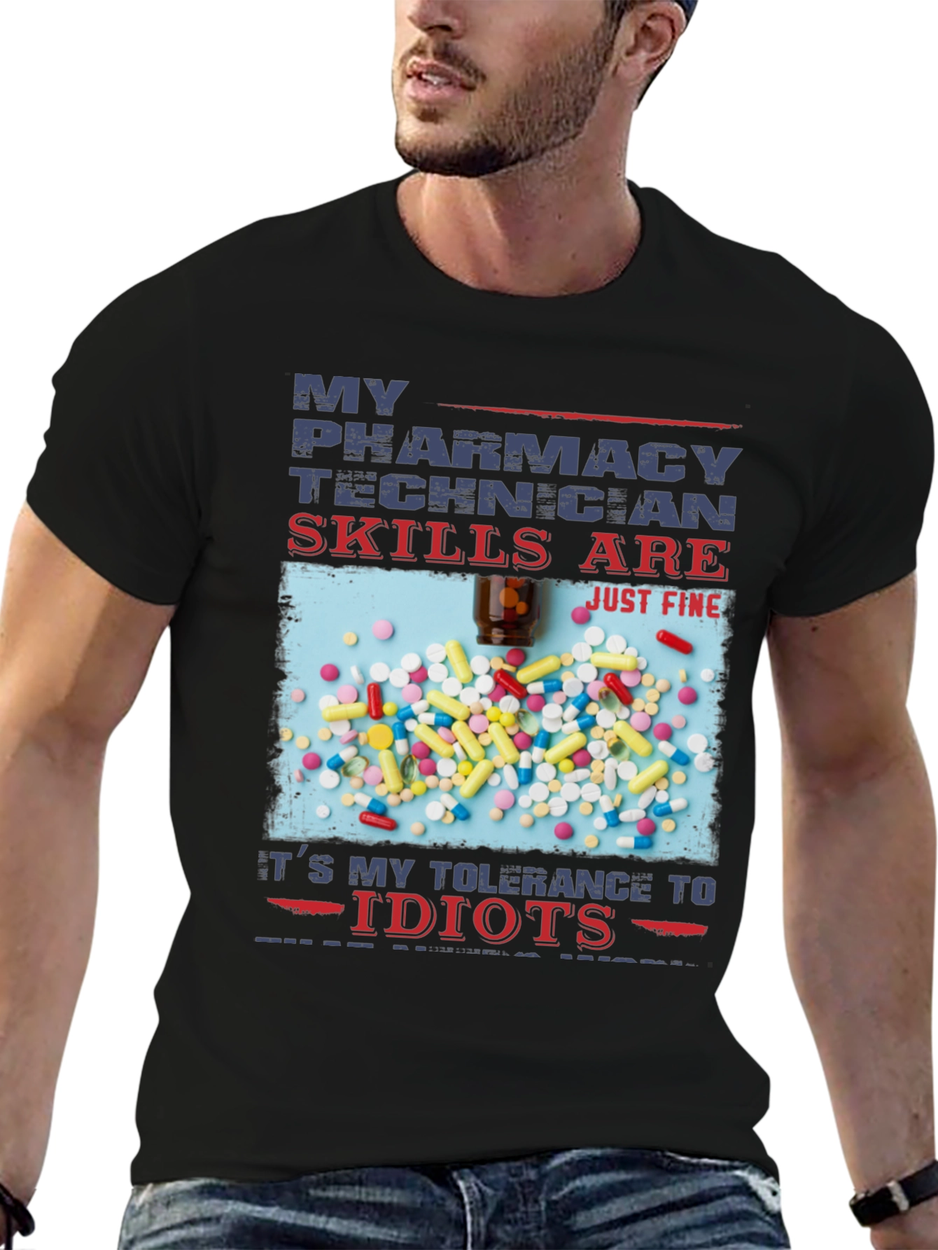 Pharmacy Technician T-Shirt - Skills Are Just Fine