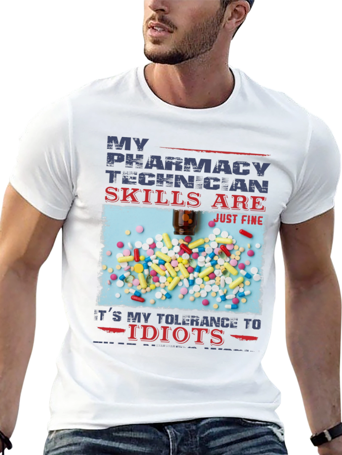 Pharmacy Technician T-Shirt - Skills Are Just Fine