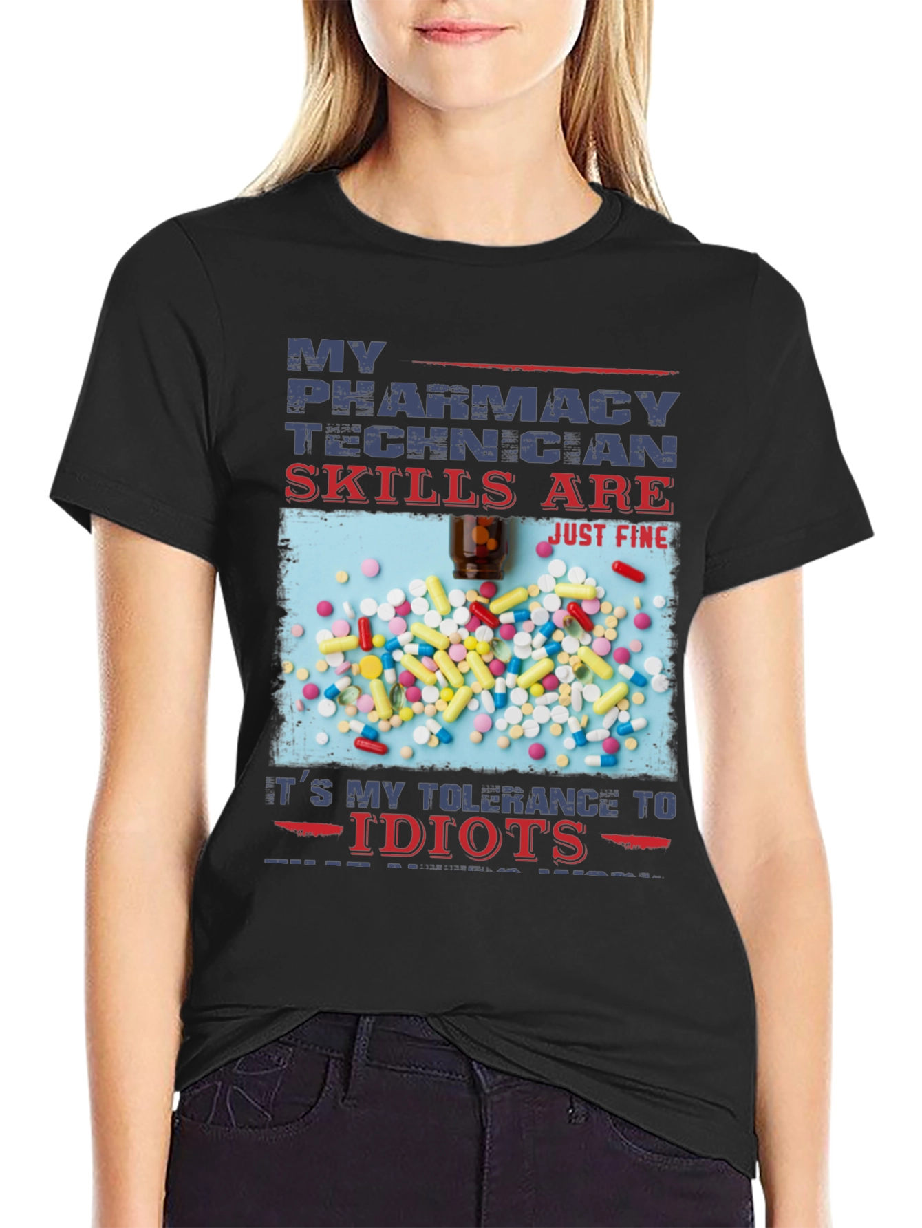 Pharmacy Technician T-Shirt - Skills Are Just Fine