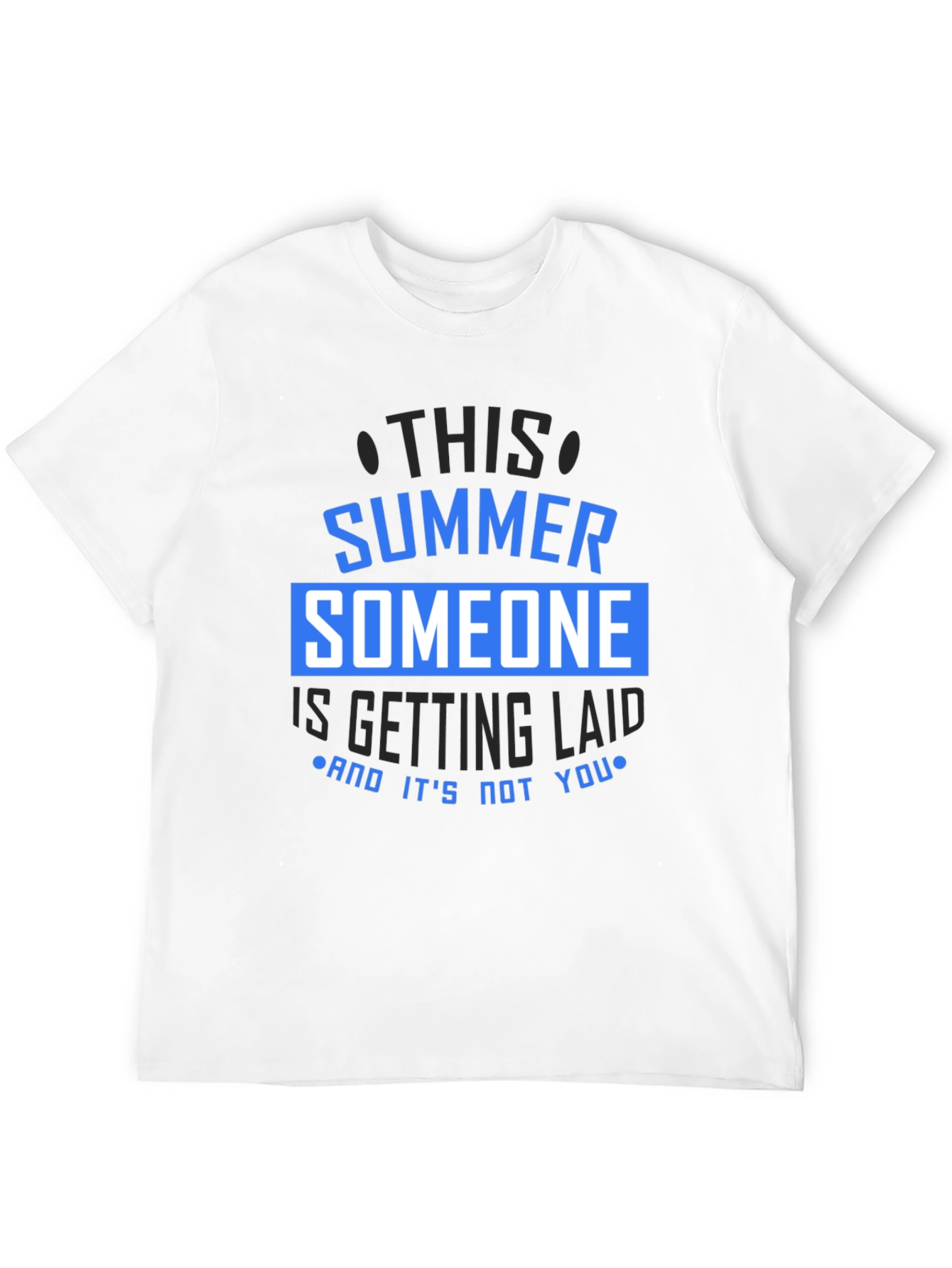 Funny Summer T-Shirt - Getting Laid Graphic Tee