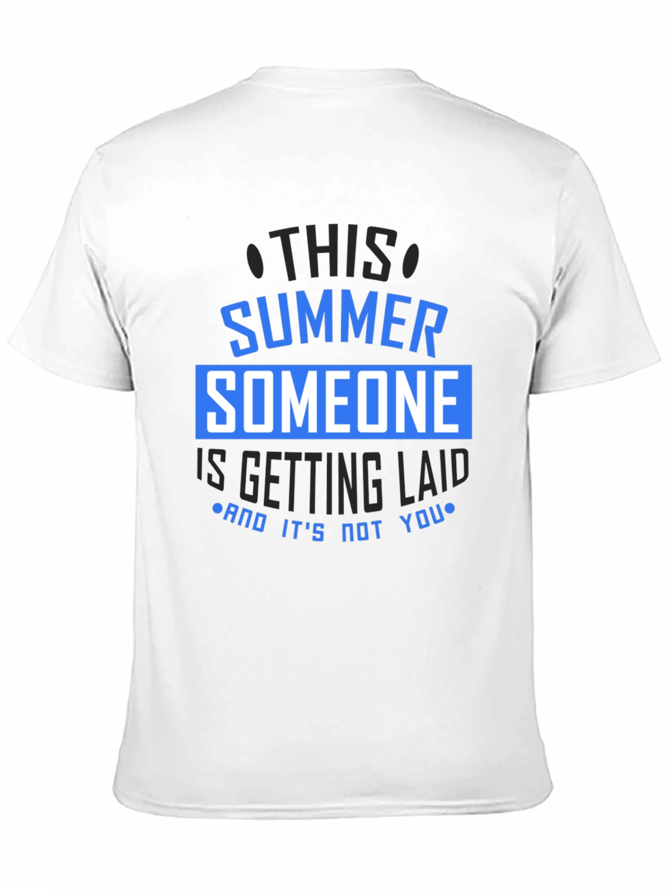 Funny Summer T-Shirt - Getting Laid Graphic Tee