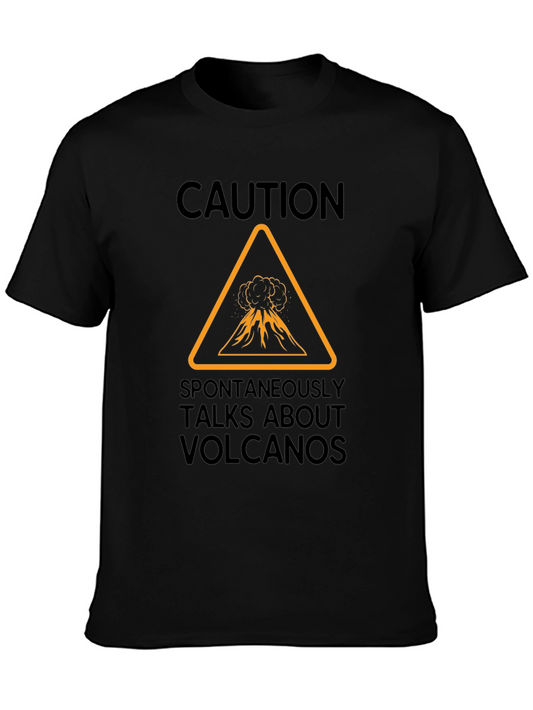 Caution: Volcano Talk T-Shirt - Funny & Unique Design