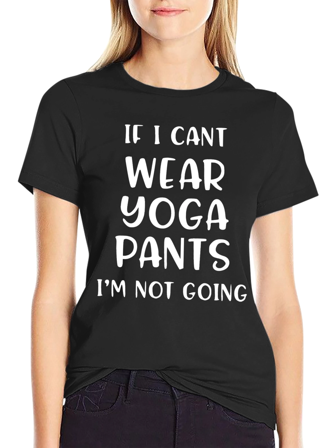 Yoga Pants T-Shirt Funny Statement Tee