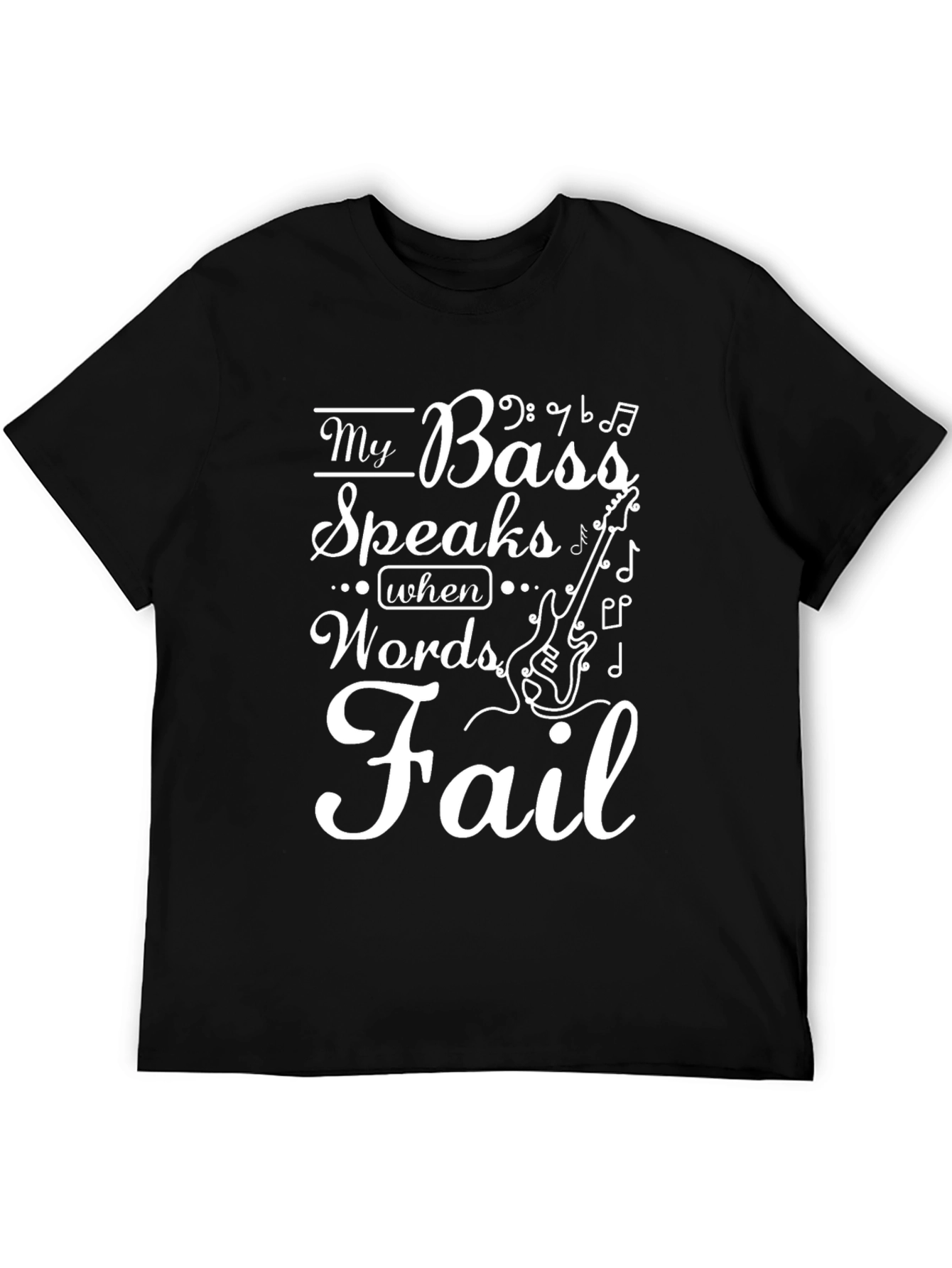 My Bass Speaks T-Shirt - Musicians Humor Tee