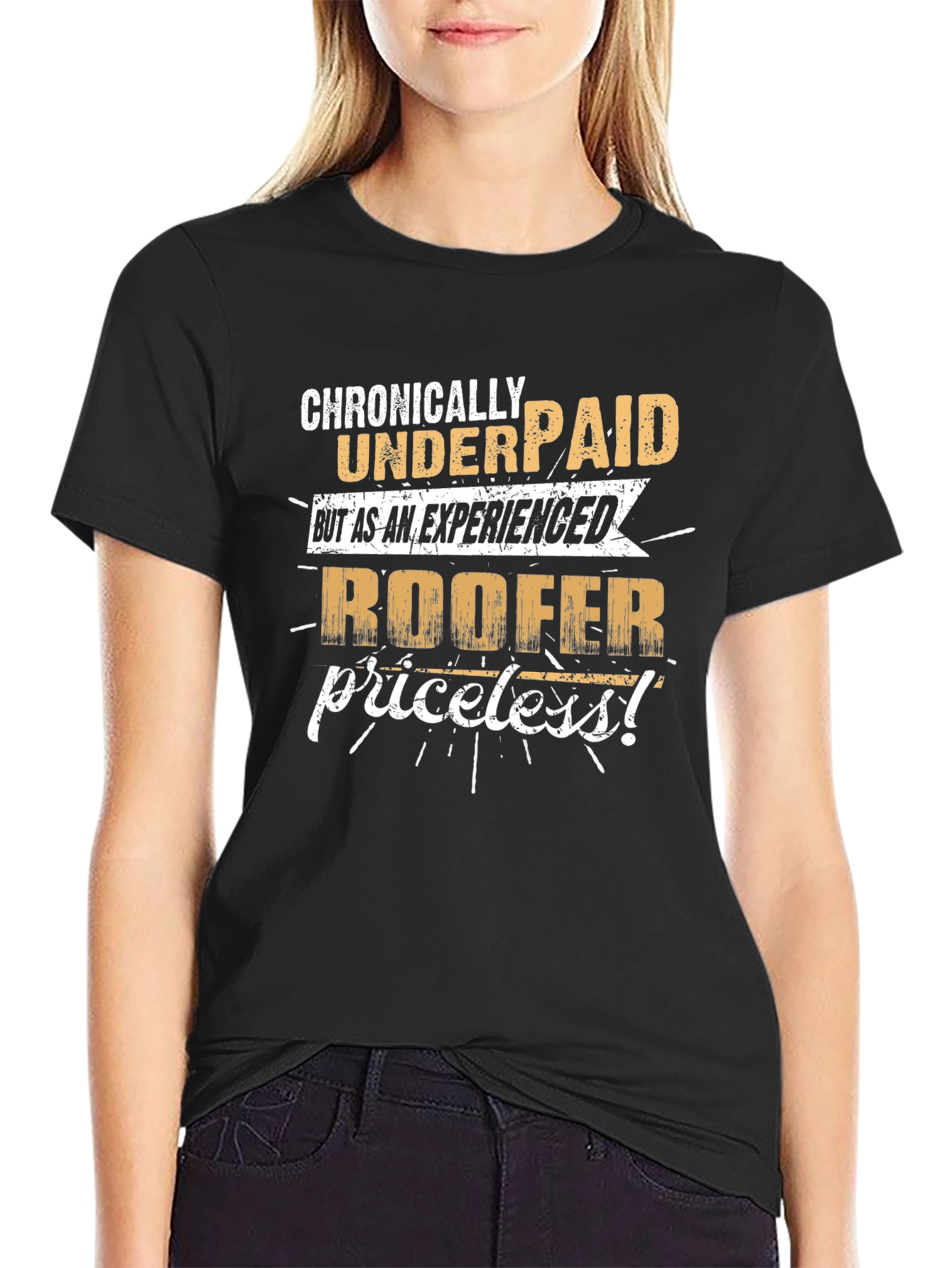 Chronically Underpaid Roofer Black T-Shirt