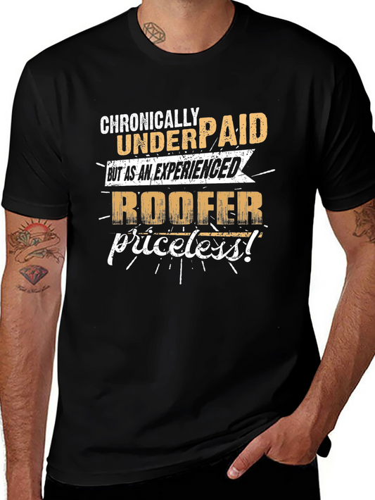 Chronically Underpaid Roofer Black T-Shirt