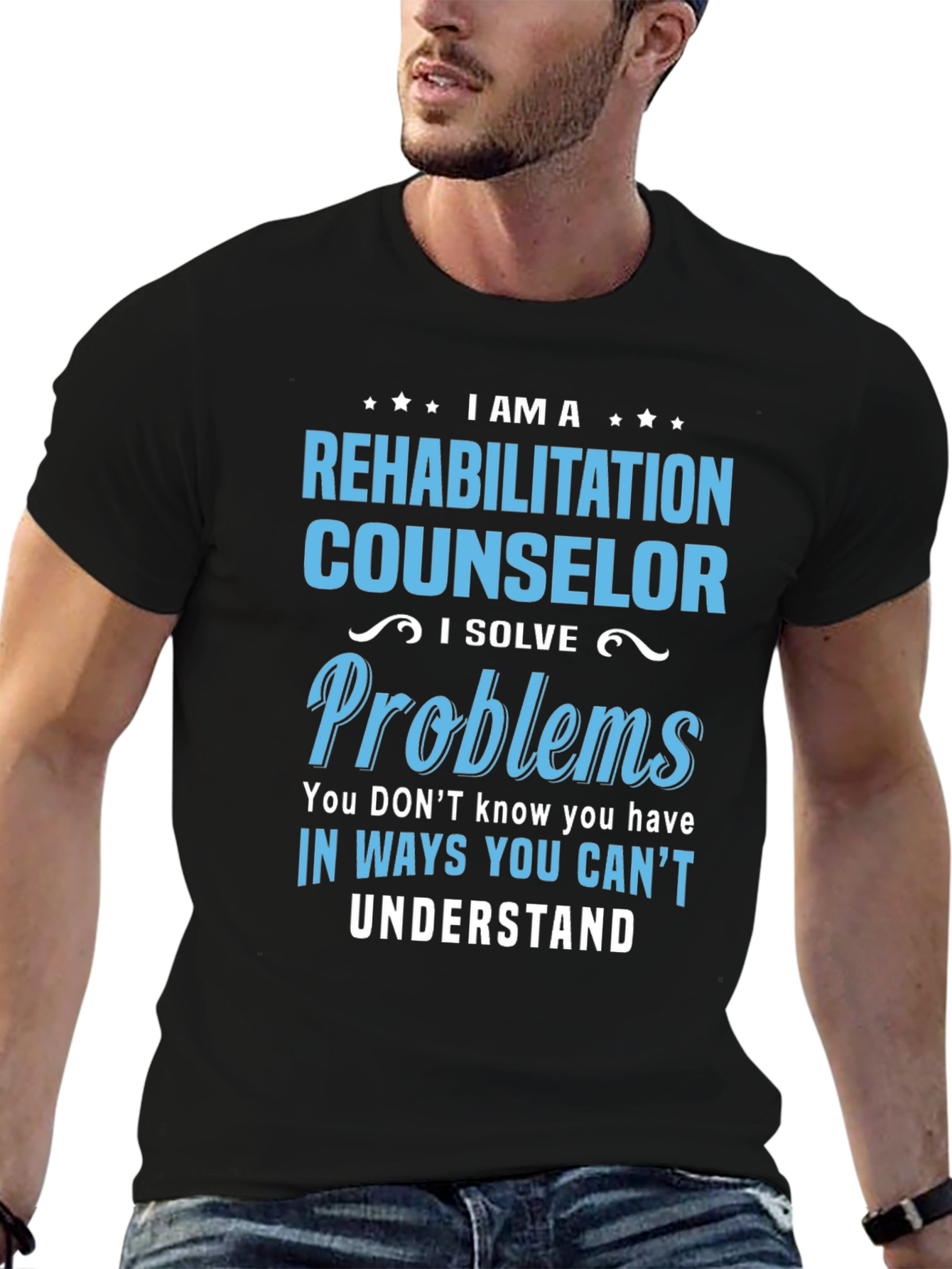 Rehabilitation Counselor T-Shirt - I Solve Problems Tee