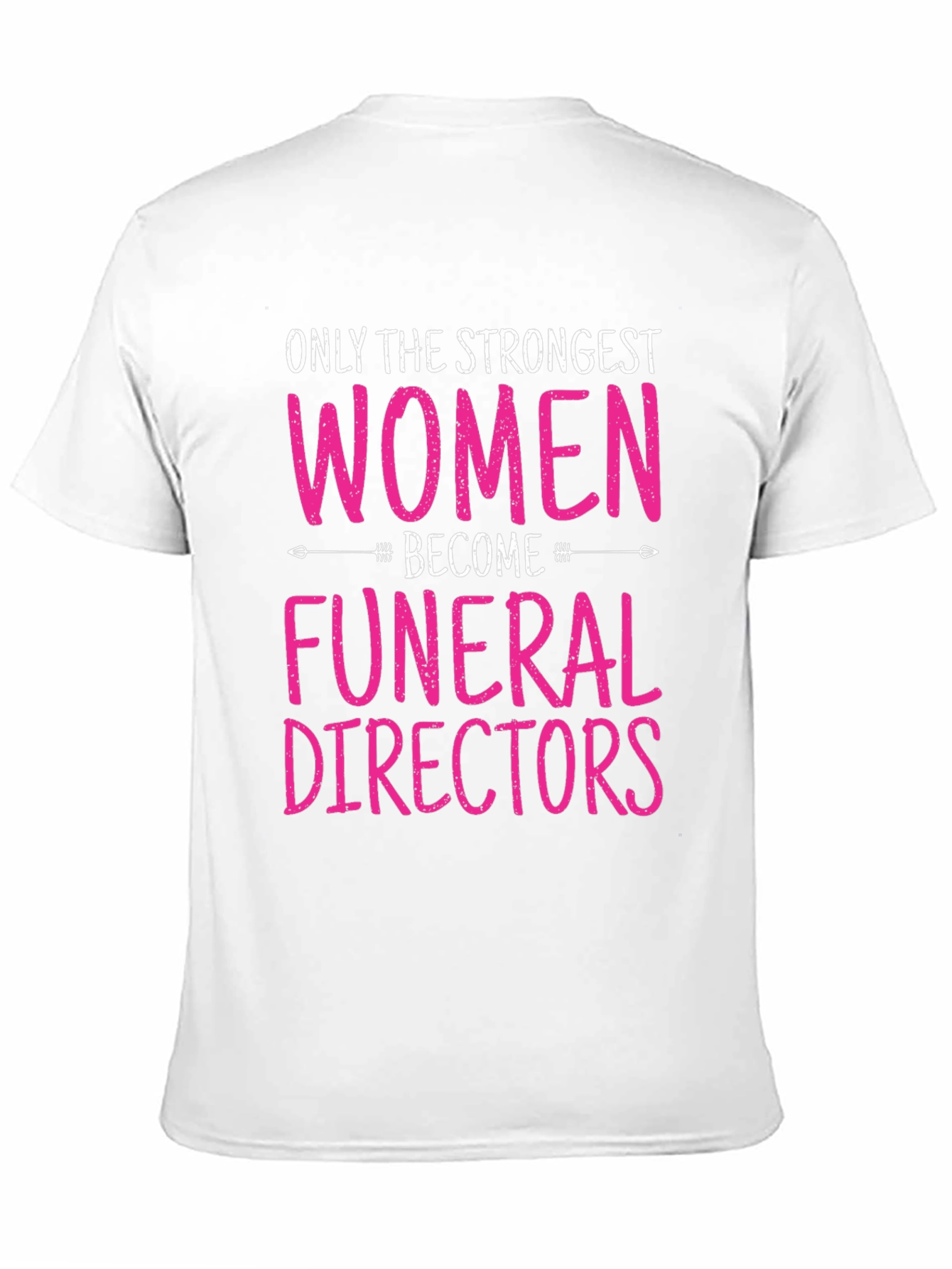 Strongest Women Funeral Director T-Shirt