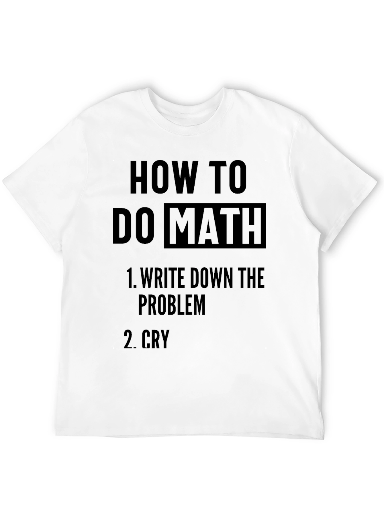 Funny Math Problem T-Shirt: How to Do Math
