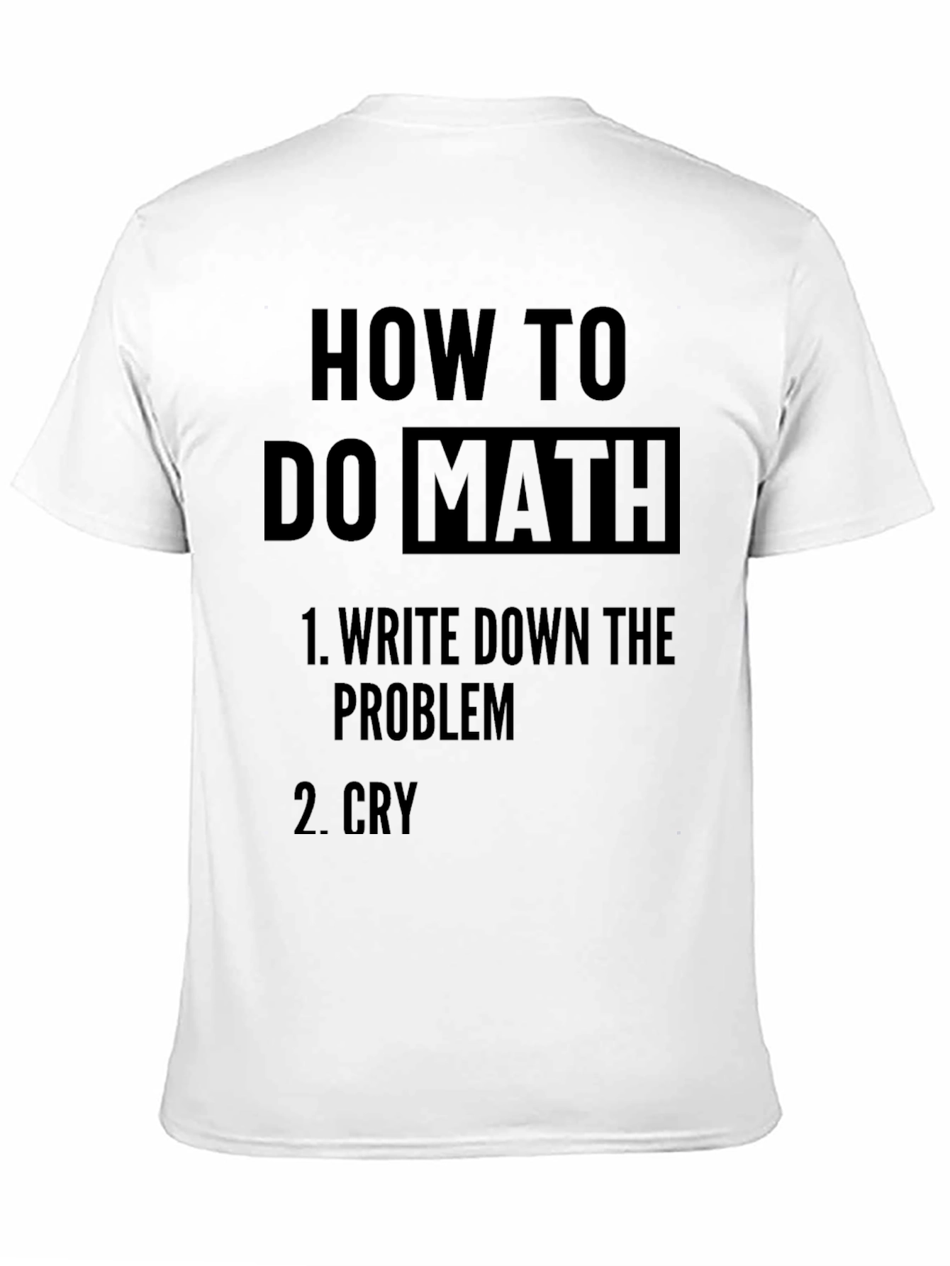 Funny Math Problem T-Shirt: How to Do Math