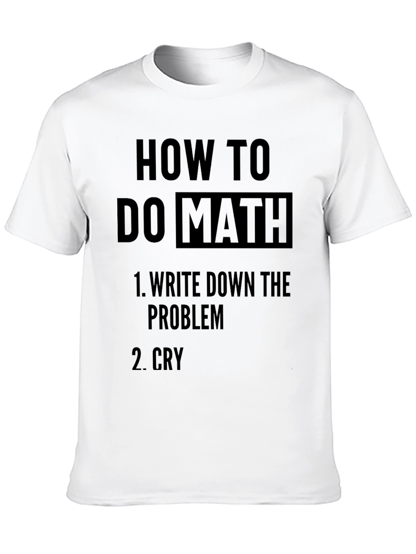 Funny Math Problem T-Shirt: How to Do Math