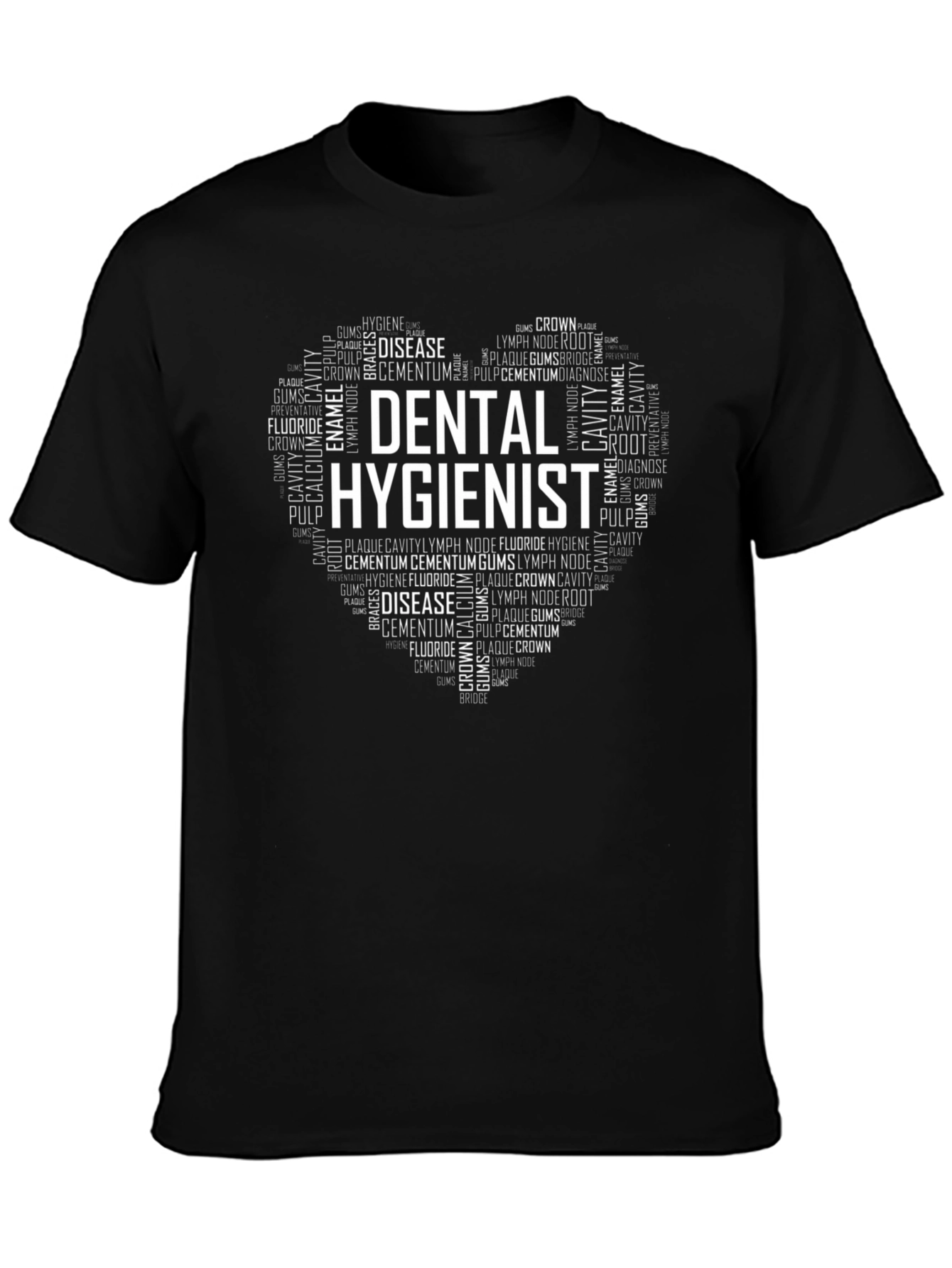 Dental Hygienist Word Art Heart T-Shirt