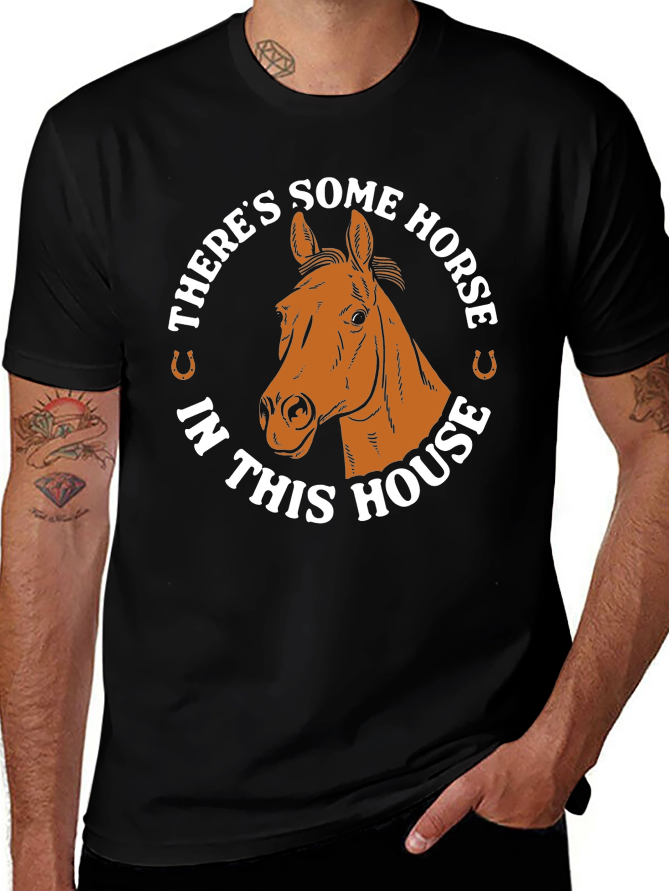 Theres Some Horse in This House T-Shirt