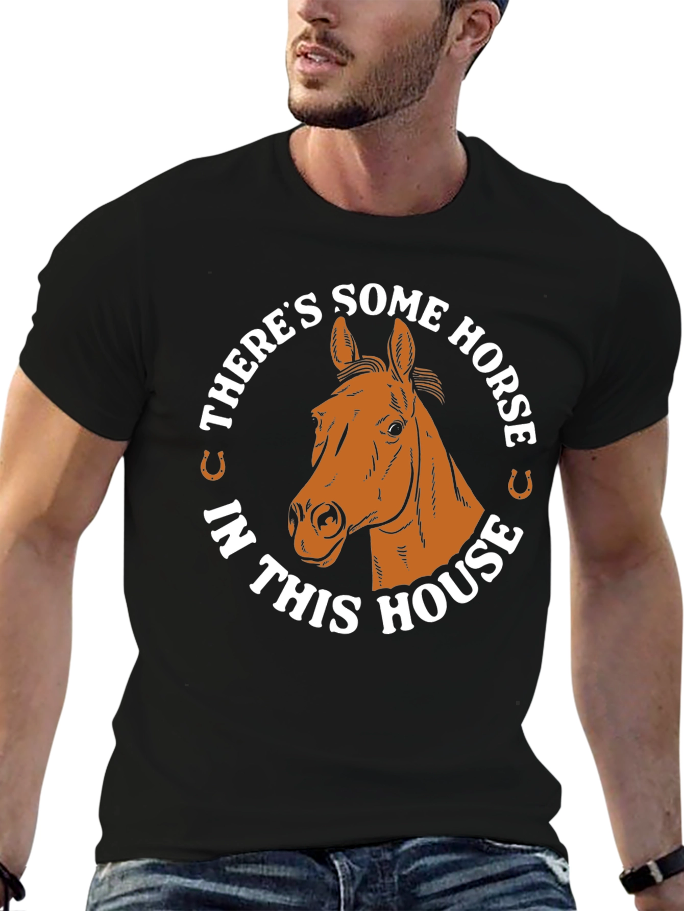 Theres Some Horse in This House T-Shirt